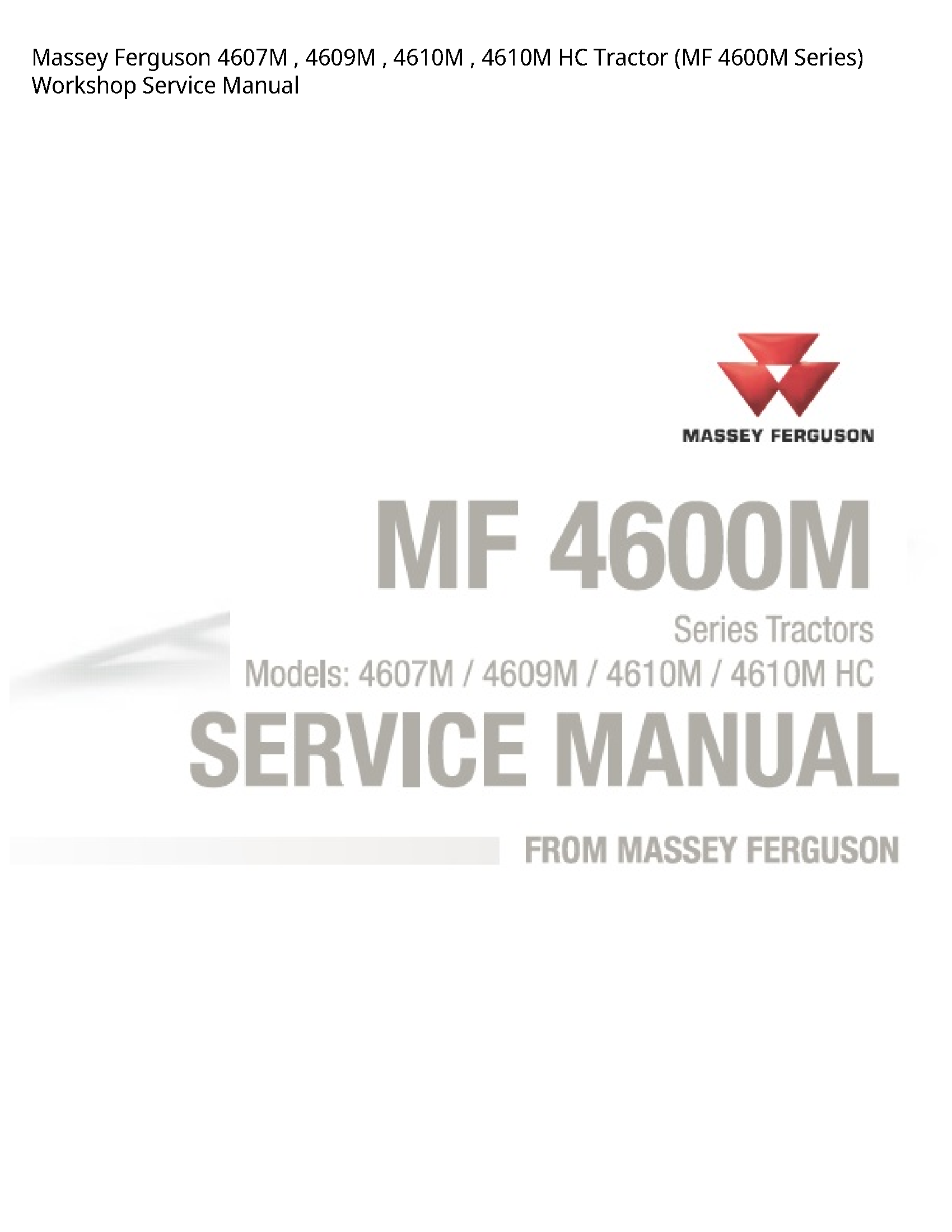 Massey Ferguson 4607M HC Tractor (MF Series) Service manual