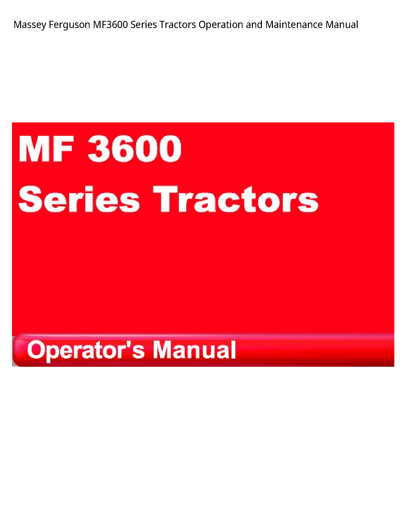 Massey Ferguson MF3600 Series Tractors Operation  Maintenance manual