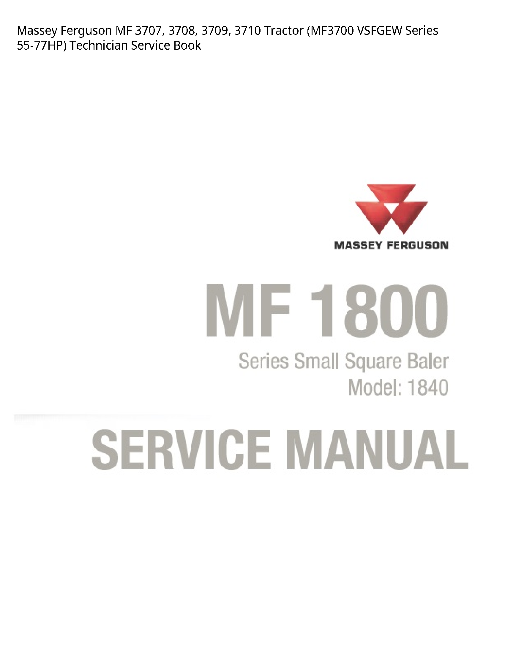 Massey Ferguson 3707 MF Tractor VSFGEW Series Technician Service Book manual