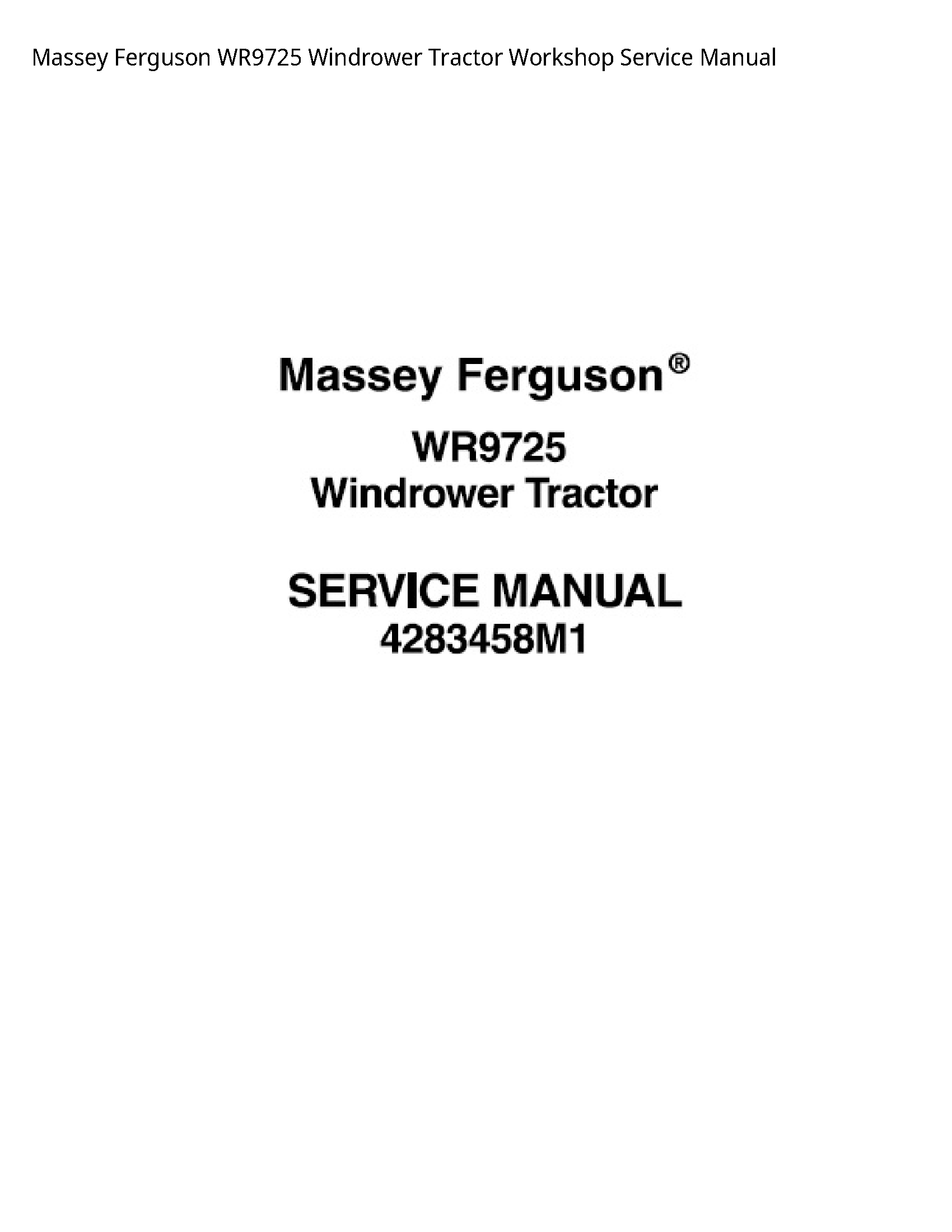 Massey Ferguson WR9725 Windrower Tractor Service manual