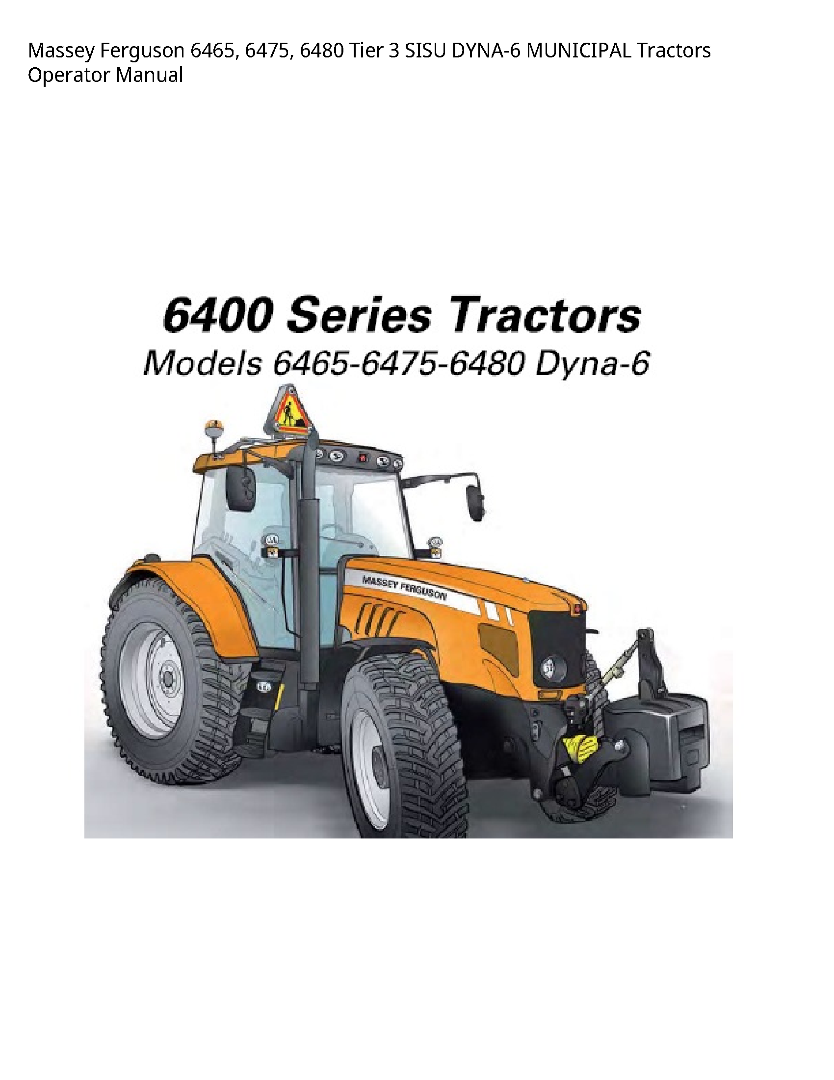 Massey Ferguson 6465 Tier SISU MUNICIPAL Tractors Operator manual