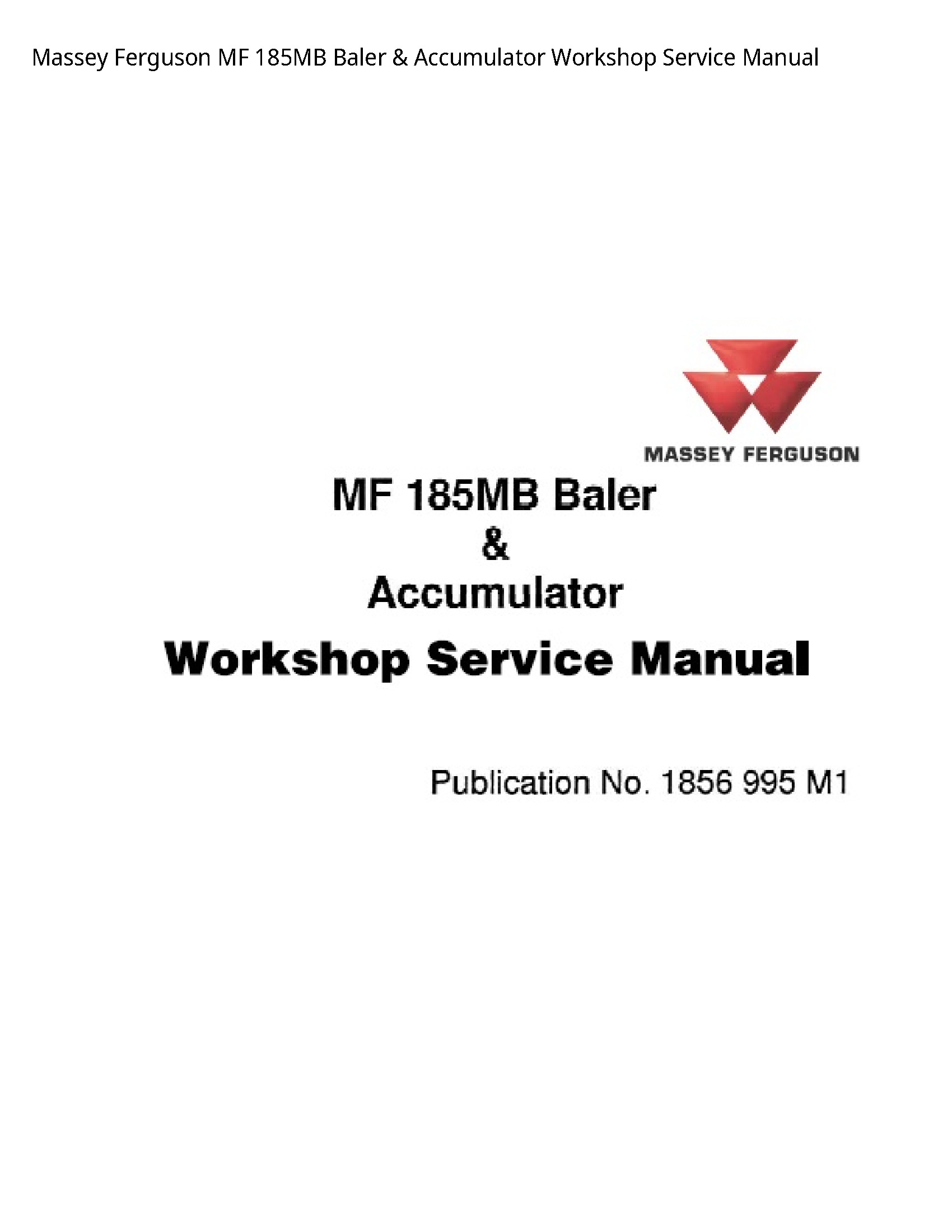 Massey Ferguson 185MB MF Baler Accumulator Service manual