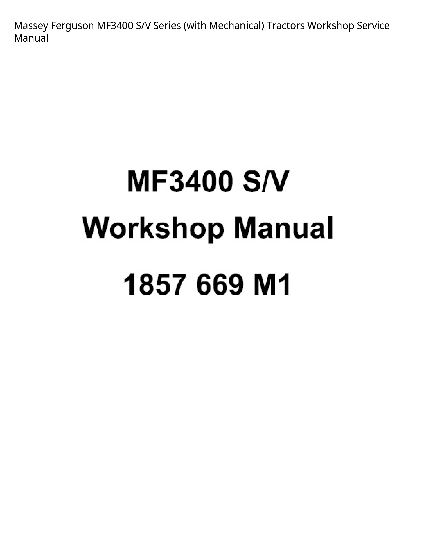 Massey Ferguson MF3400 S/V Series (with Mechanical) Tractors Service manual