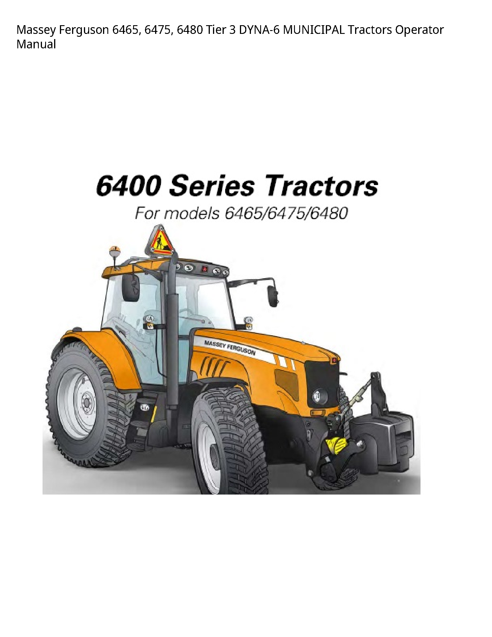 Massey Ferguson 6465 Tier MUNICIPAL Tractors Operator manual