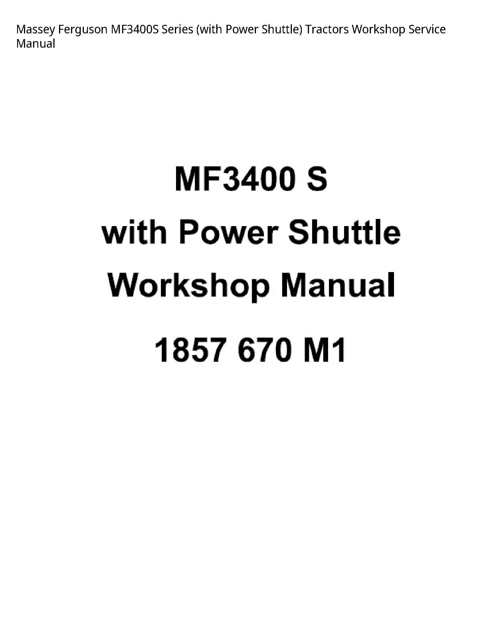 Massey Ferguson MF3400S Series (with Power Shuttle) Tractors Service manual
