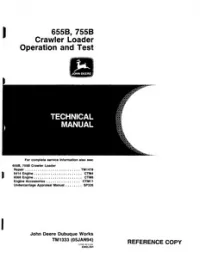 John Deere 655B 755B Crawler Loader Operation And Test Technical Manual TM1333 preview