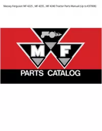 Massey Ferguson MF 4225   MF 4235   MF 4240 Tractor Parts Manual (Up to K37008) preview