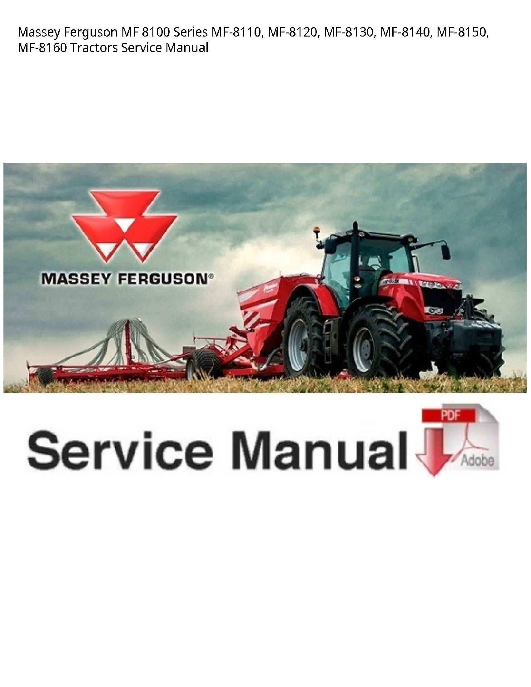 Massey Ferguson 8100 MF Series Tractors Service manual