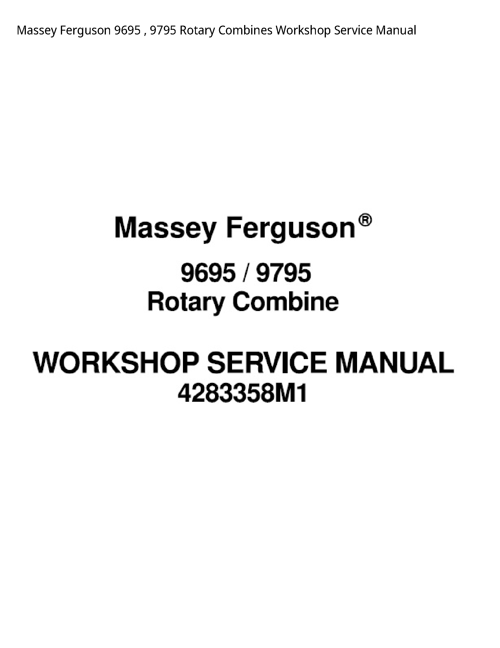 Massey Ferguson 9695 Rotary Combines Service manual