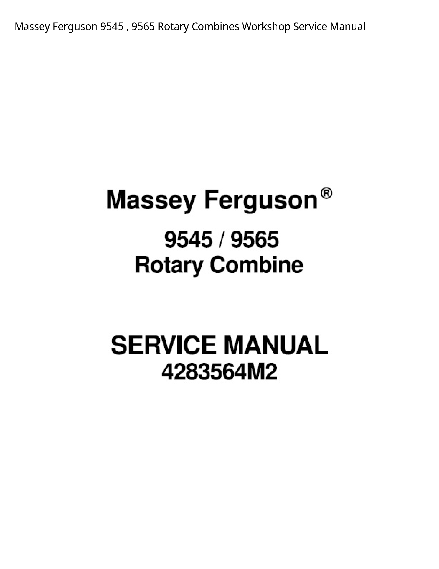 Massey Ferguson 9545 Rotary Combines Service manual