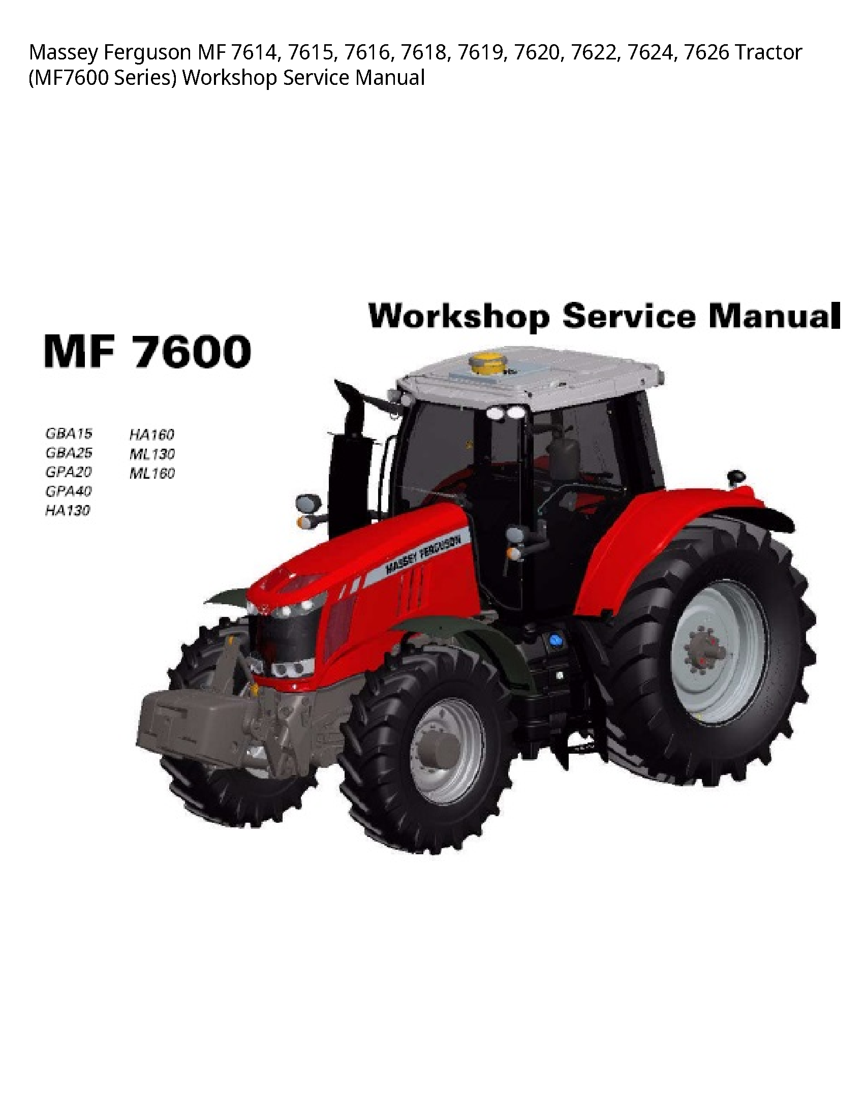 Massey Ferguson 7614 MF Tractor Series) Service manual