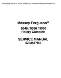 Massey Ferguson 9540   9550   9560 Rotary Combines Workshop Service Manual preview