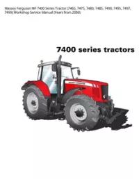 Massey Ferguson MF 7400 Series Tractor (7465  7475  7480  7485  7490  7495  7497  7499) Workshop Service Manual (Years from 2009) preview