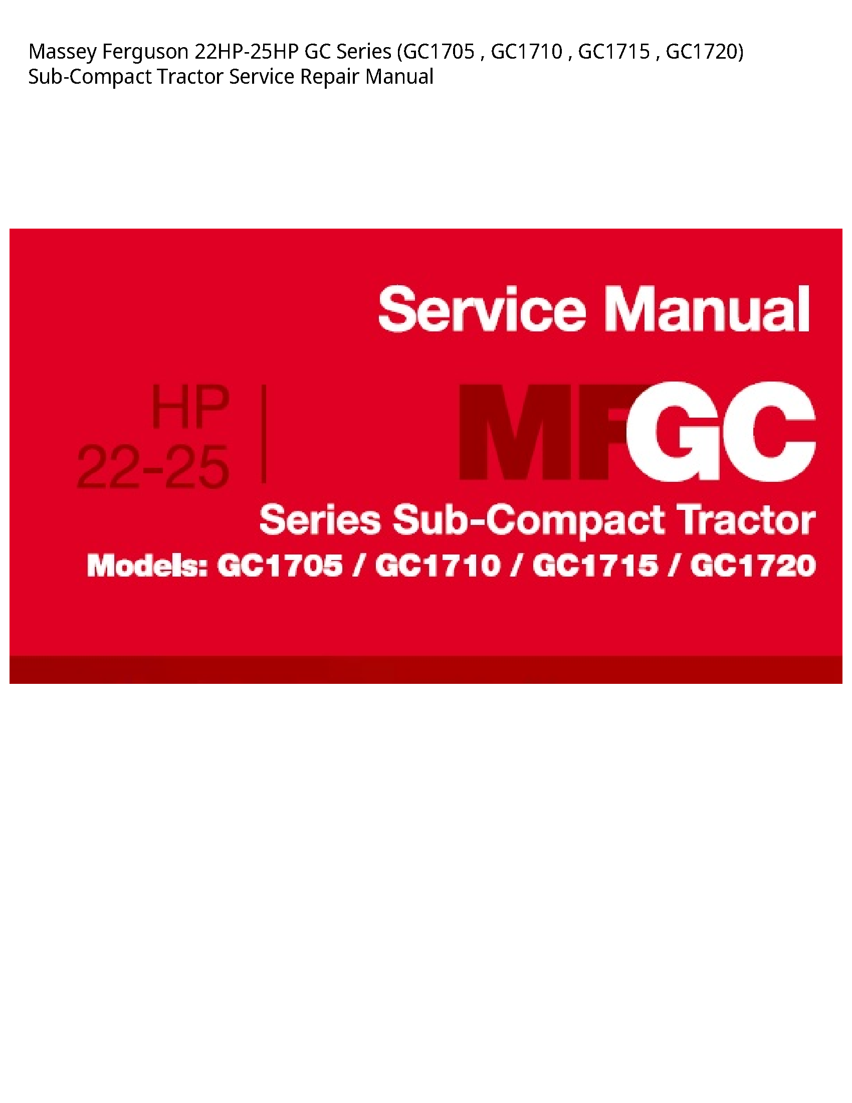 Massey Ferguson 22HP-25HP GC Series Sub-Compact Tractor manual