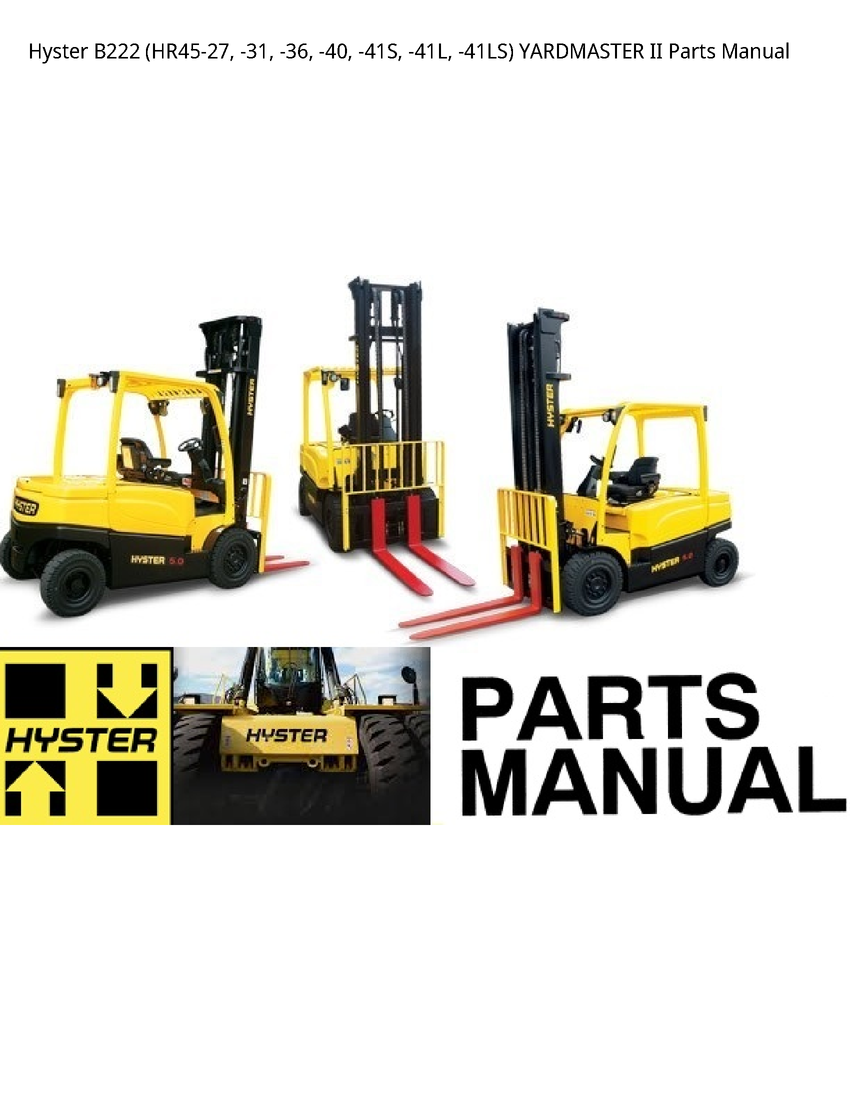 Hyster B222 YARDMASTER II Parts manual