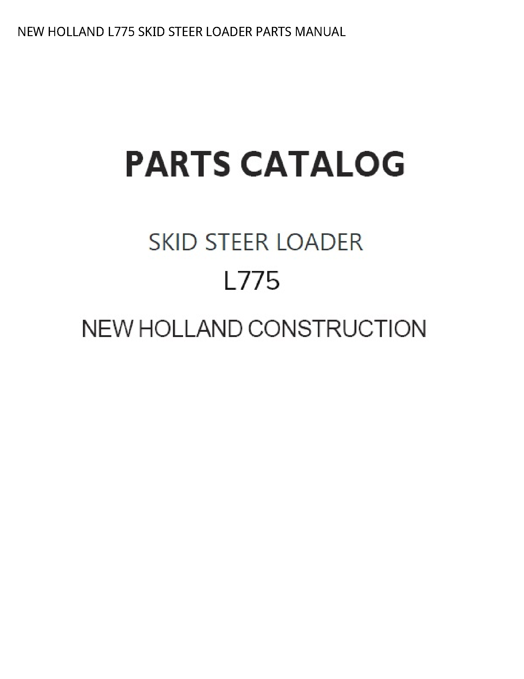 New Holland L775 SKID STEER LOADER PARTS manual