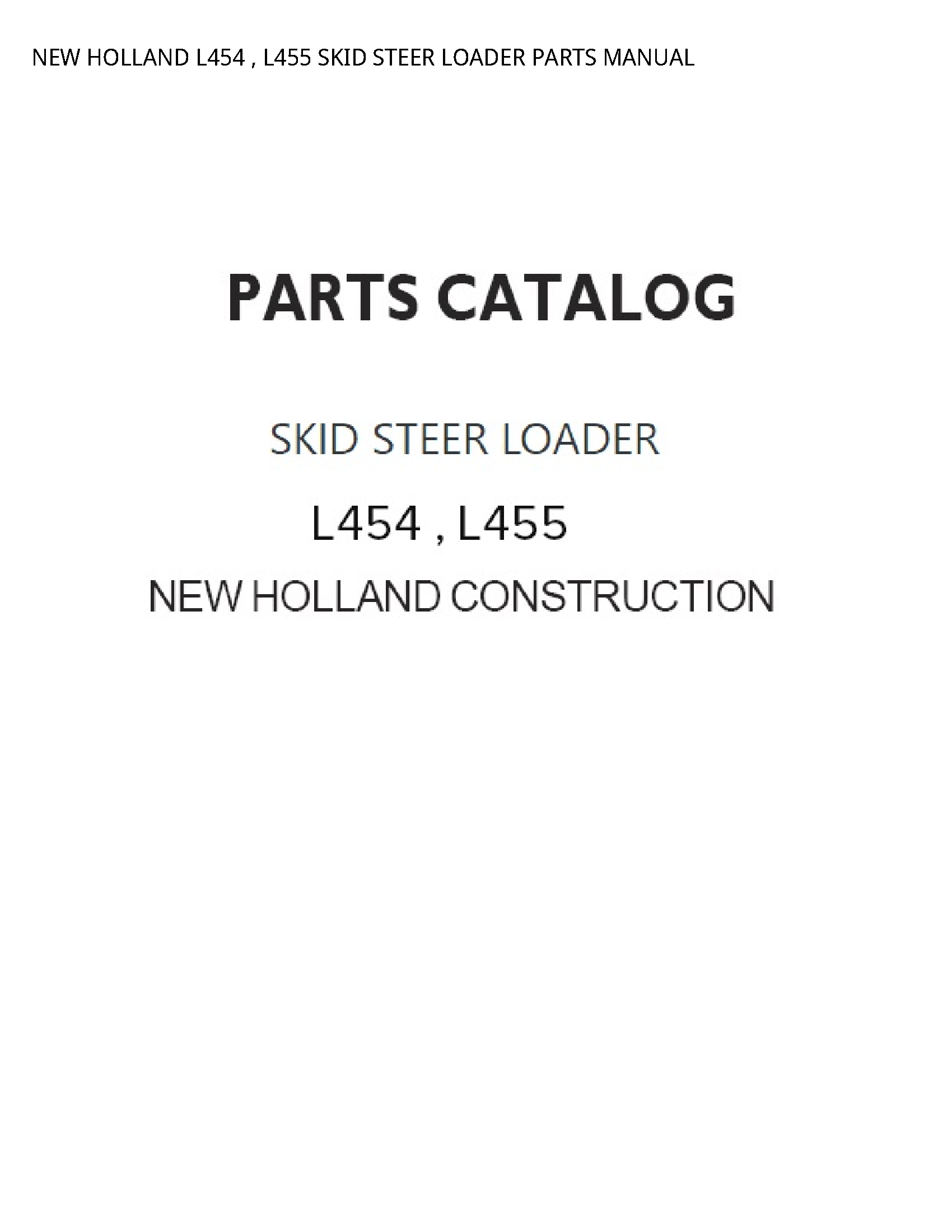 New Holland L454 SKID STEER LOADER PARTS manual