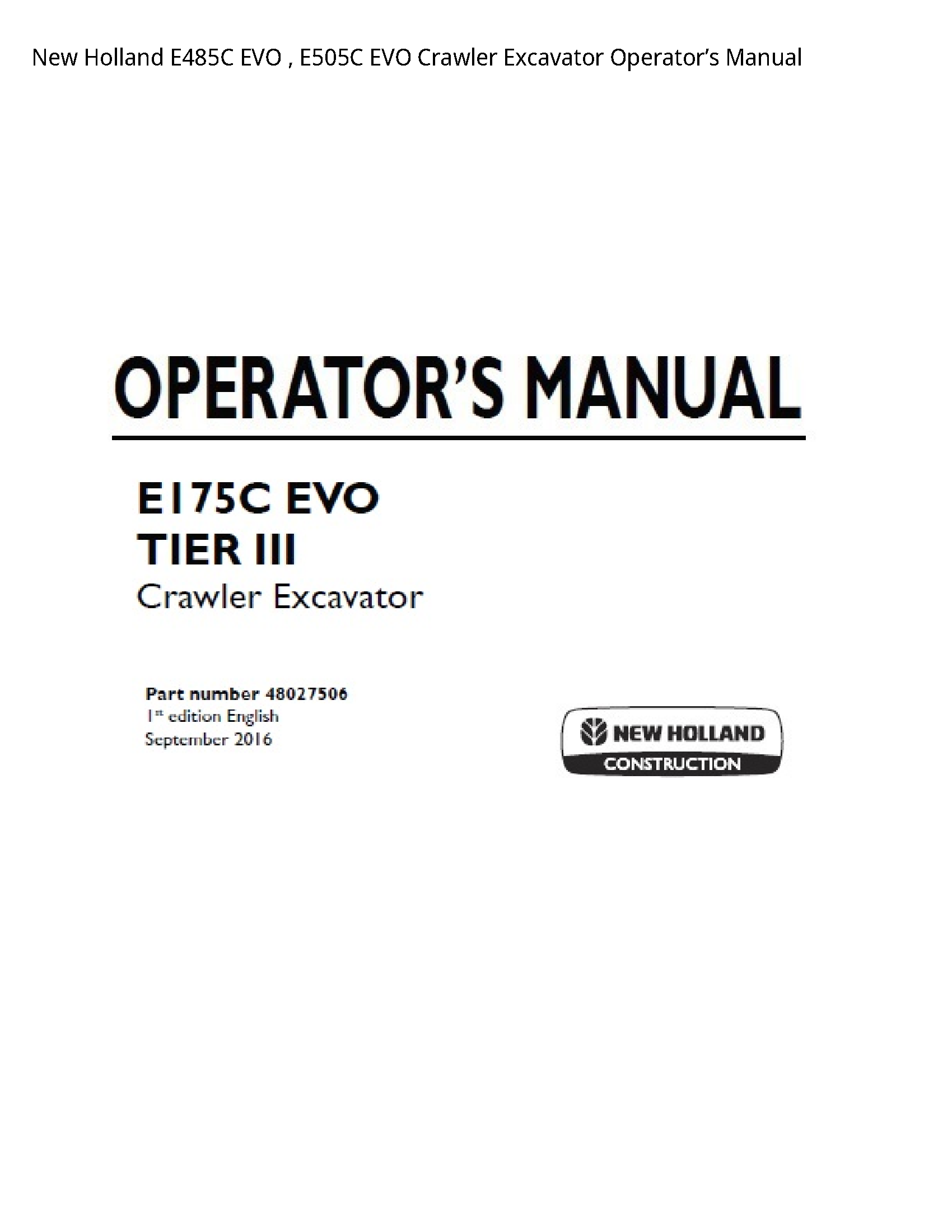 New Holland E485C EVO EVO Crawler Excavator Operator’s manual