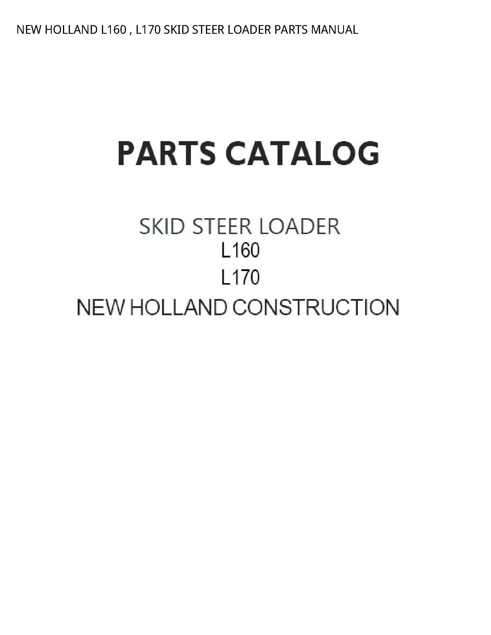 New Holland L160 SKID STEER LOADER PARTS manual