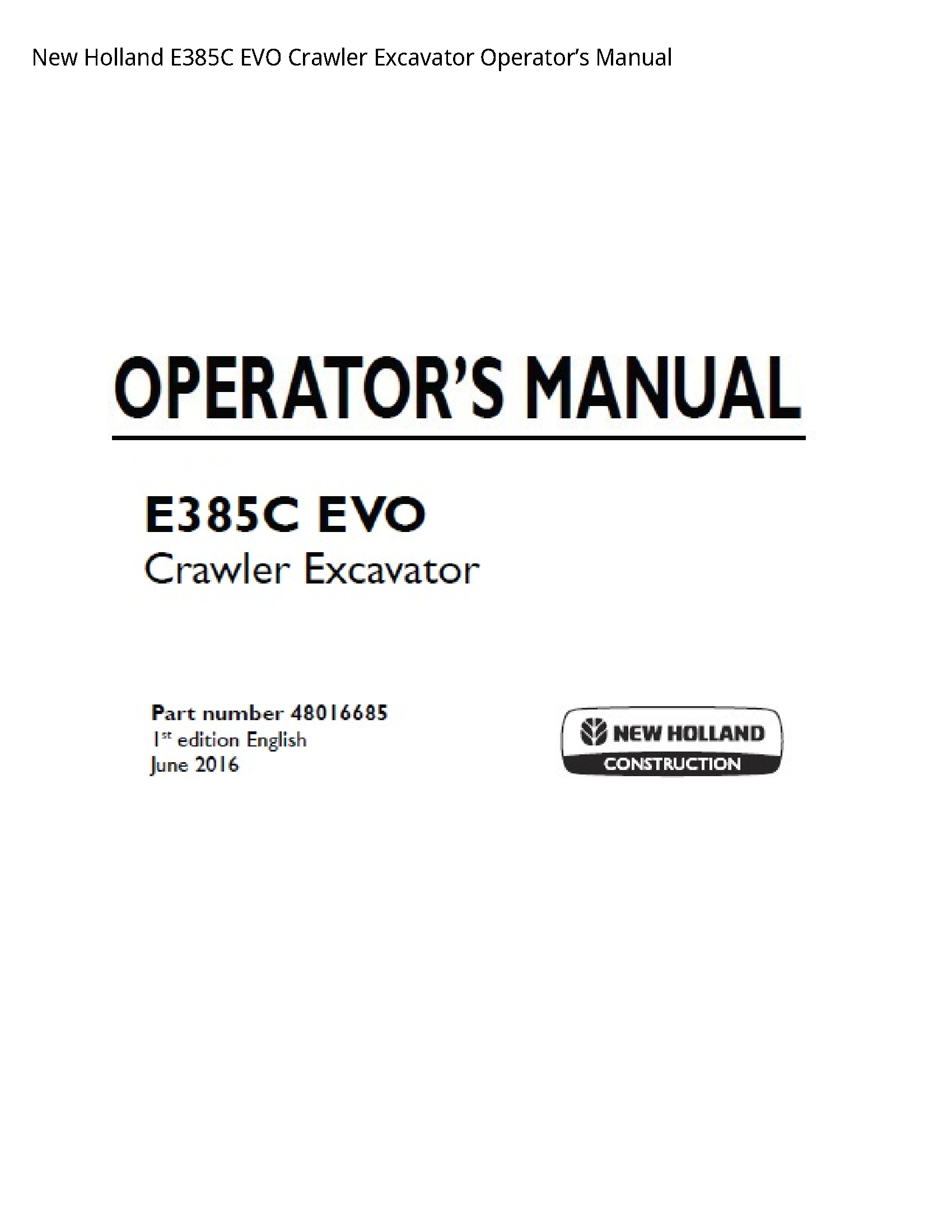 New Holland E385C EVO Crawler Excavator Operator’s manual
