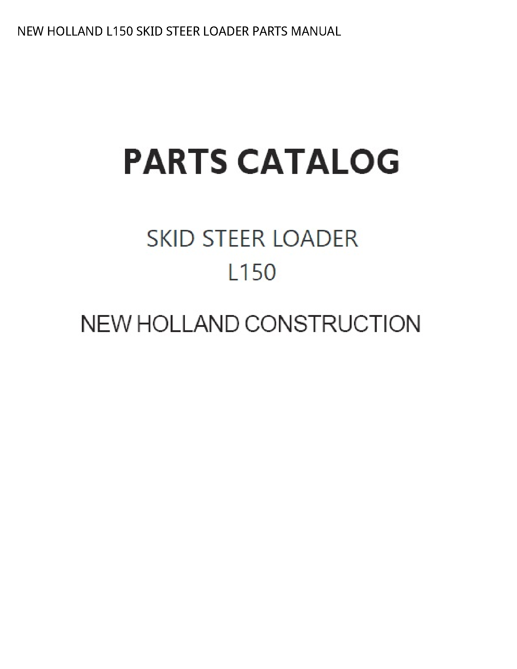 New Holland L150 SKID STEER LOADER PARTS manual
