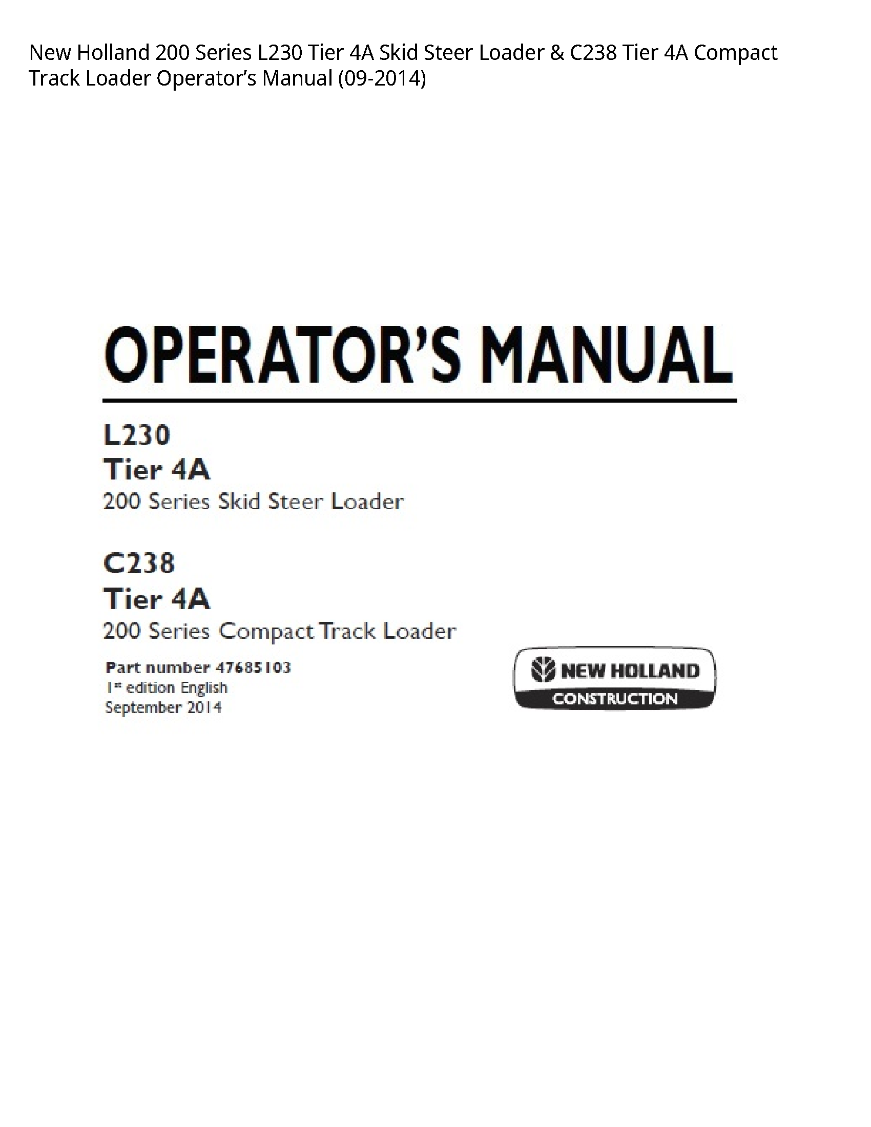 New Holland 200 Series Tier Skid Steer Loader Tier Compact Track Loader Operator’s manual
