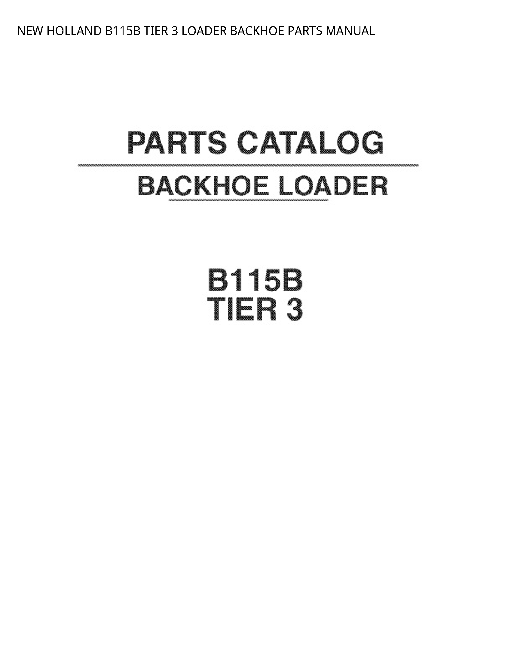 New Holland B115B TIER LOADER BACKHOE PARTS manual