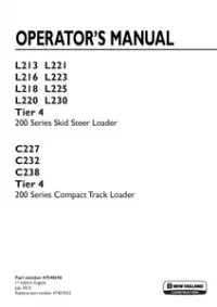 New Holland 200 Series L213   L221   L216   L223   L218   L225   L220   L230 Tier 4 Skid Steer Loader & C227   C232   C238 Tier 4 Compact Track Loader Operator’s Manual (July 2013) preview
