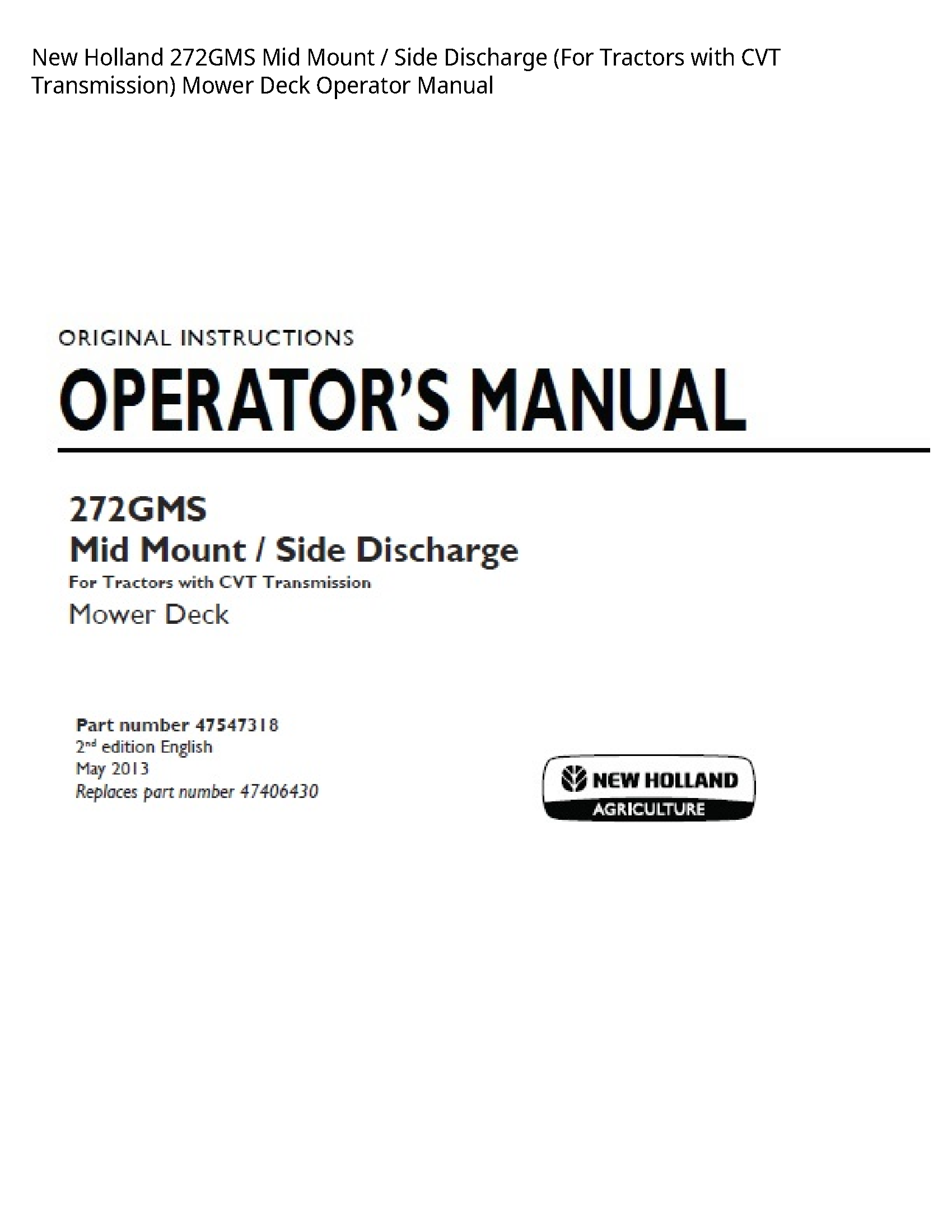 New Holland 272GMS Mid Mount Side Discharge (For Tractors with CVT Transmission) Mower Deck Operator manual