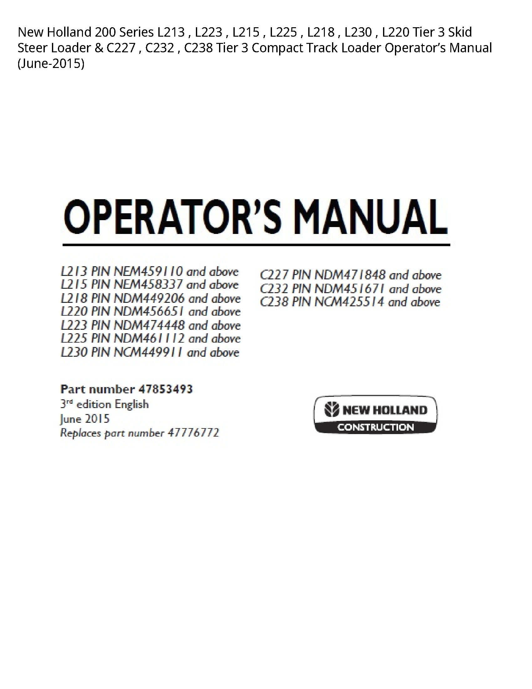 New Holland 200 Series Tier Skid Steer Loader Tier Compact Track Loader Operator’s manual