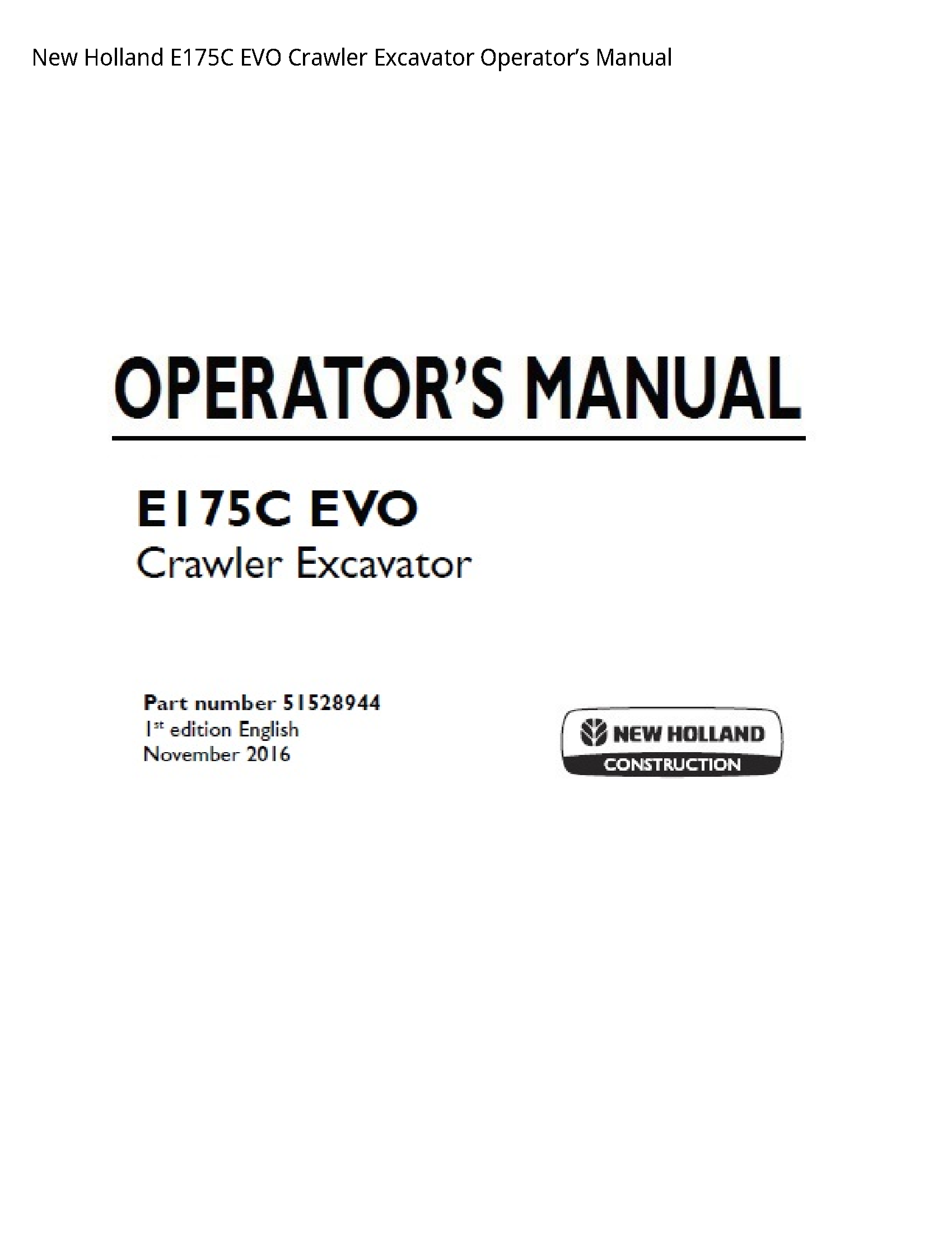 New Holland E175C EVO Crawler Excavator Operator’s manual