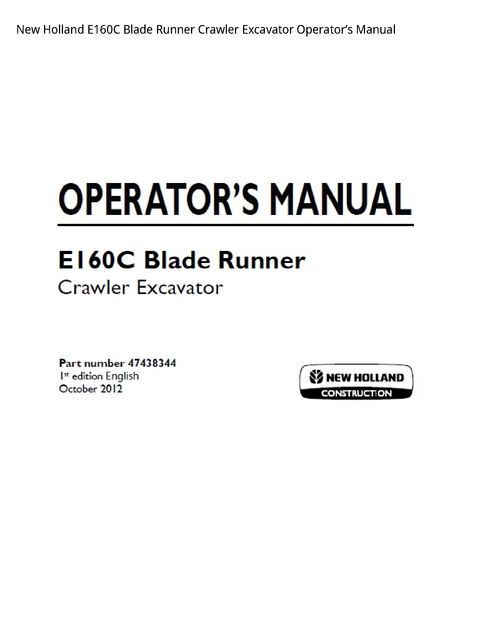 New Holland E160C Blade Runner Crawler Excavator Operator’s manual