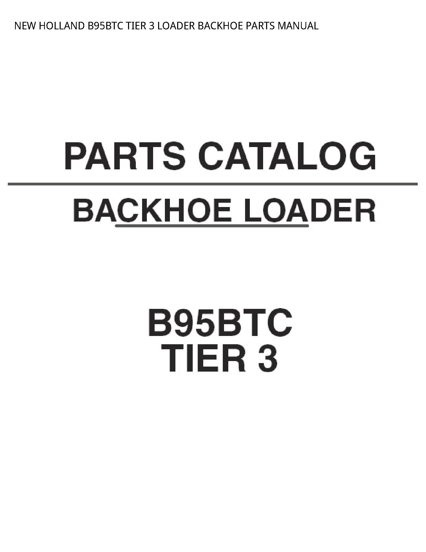 New Holland B95BTC TIER LOADER BACKHOE PARTS manual