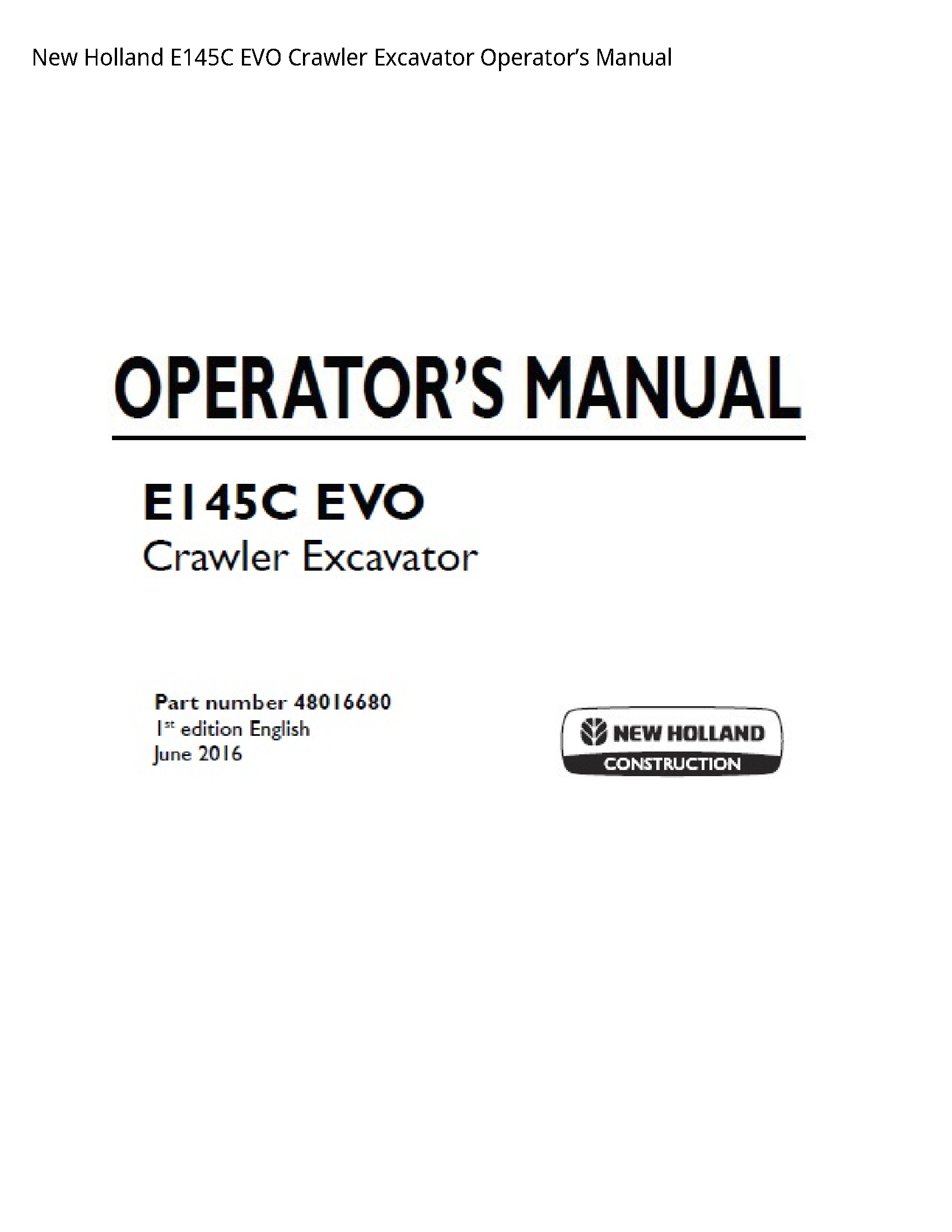 New Holland E145C EVO Crawler Excavator Operator’s manual