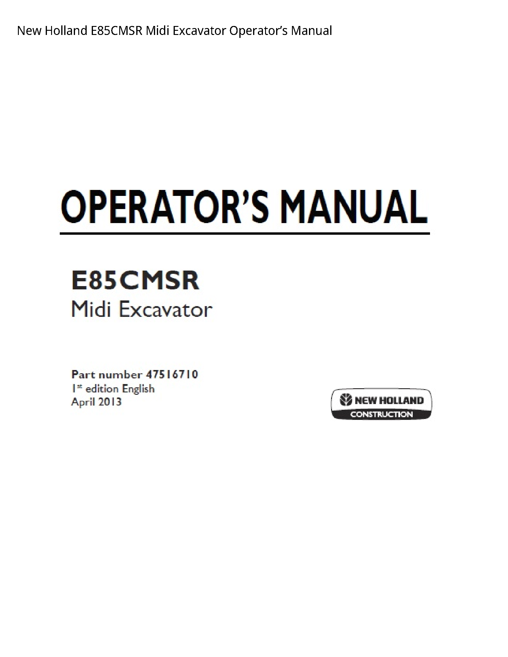 New Holland E85CMSR Midi Excavator Operator’s manual