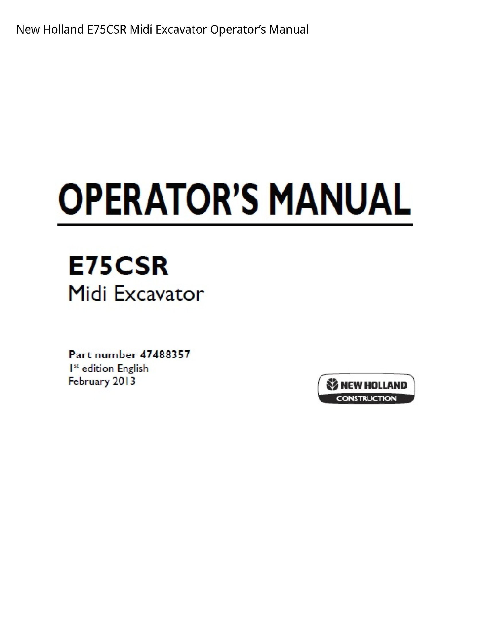 New Holland E75CSR Midi Excavator Operator’s manual
