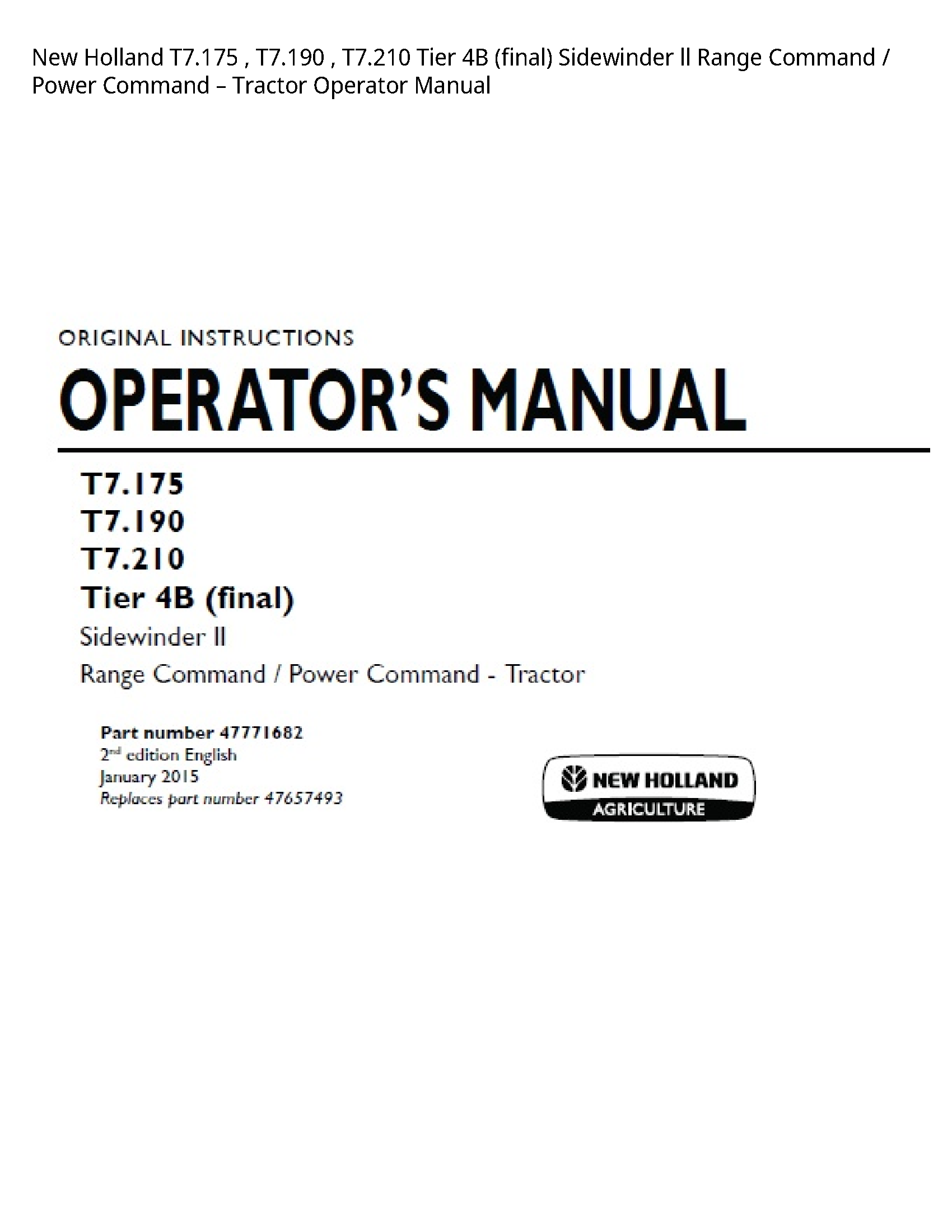 New Holland T7.175 Tier (final) Sidewinder ll Range Command Power Command Tractor Operator manual
