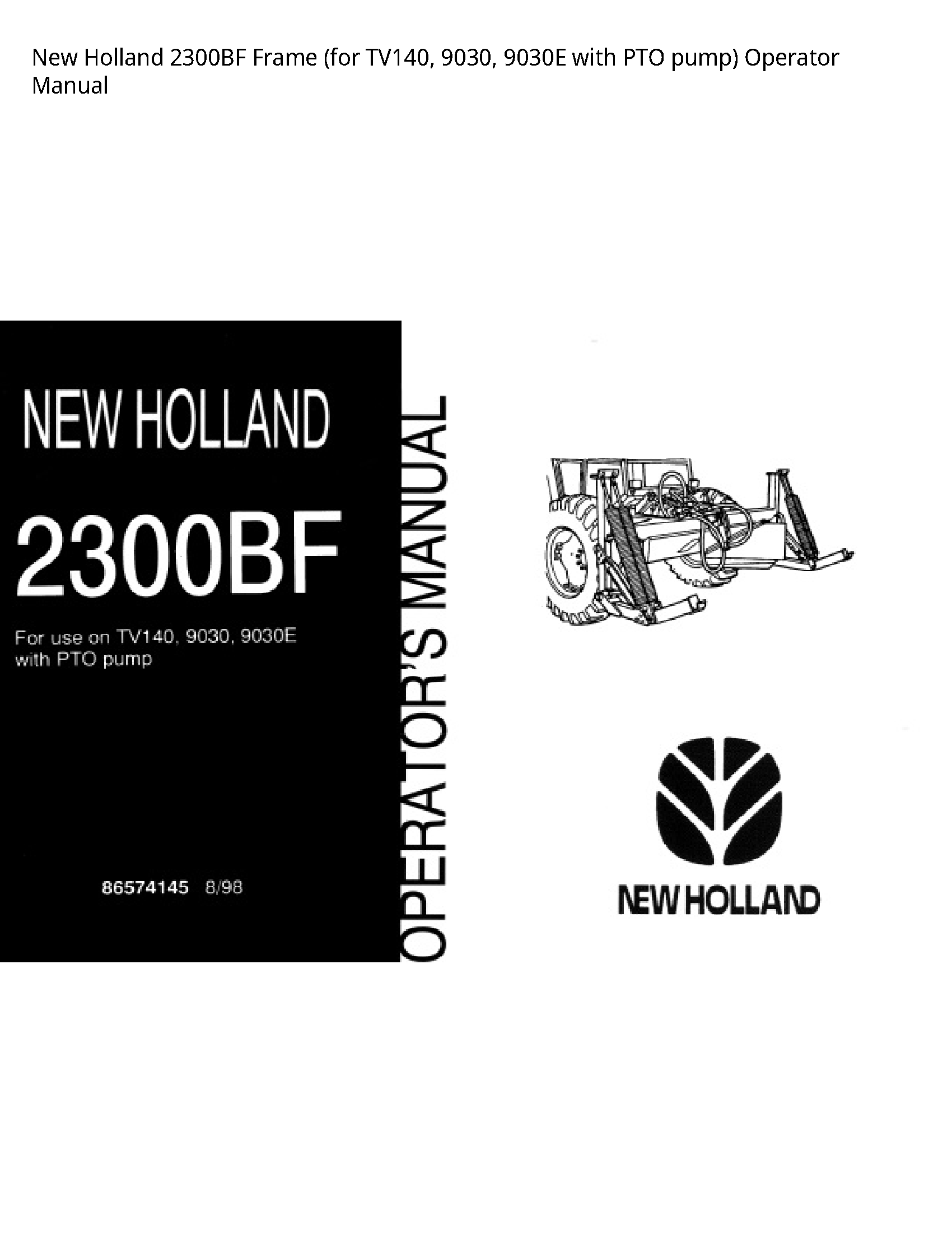New Holland 2300BF Frame (for with PTO pump) Operator manual