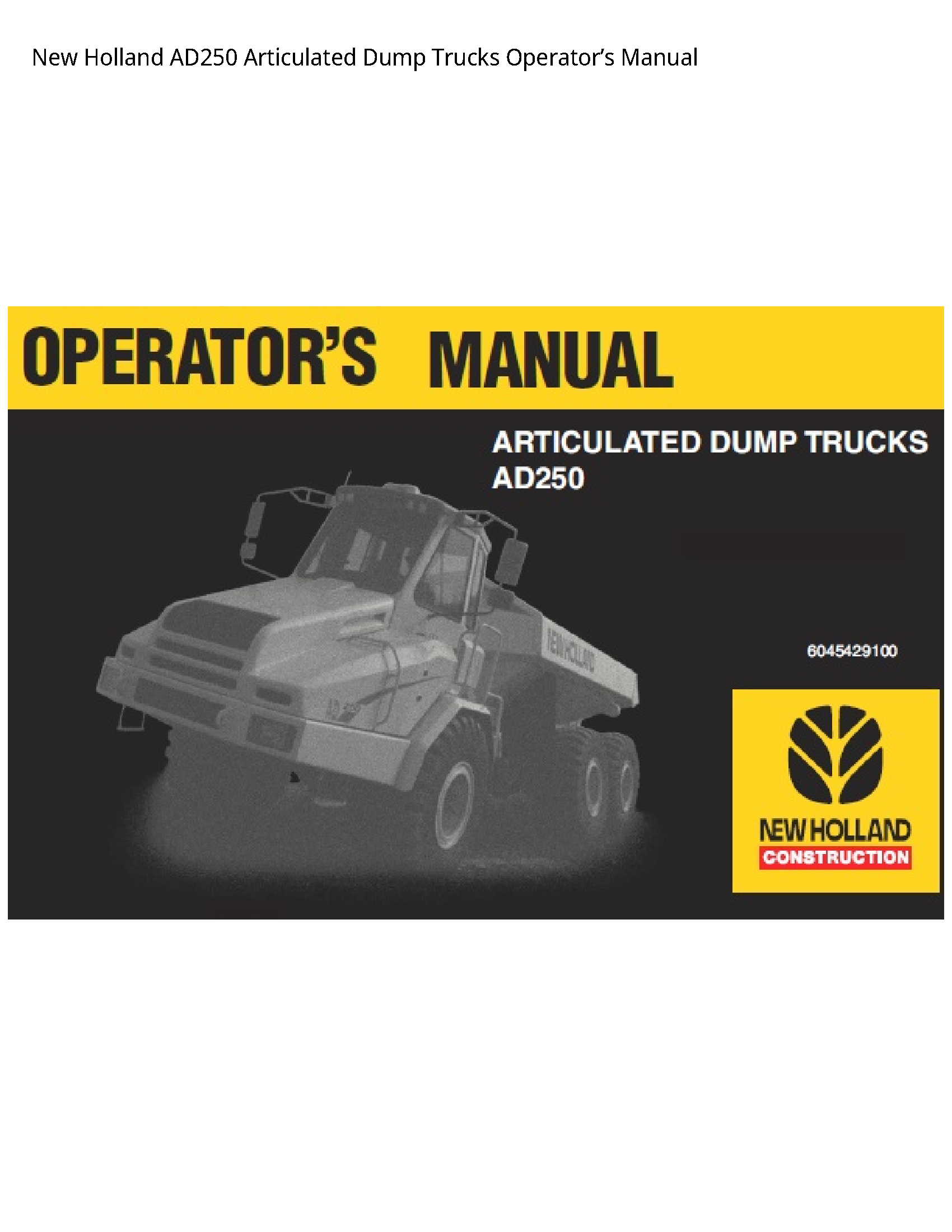 New Holland AD250 Articulated Dump Trucks Operator’s manual