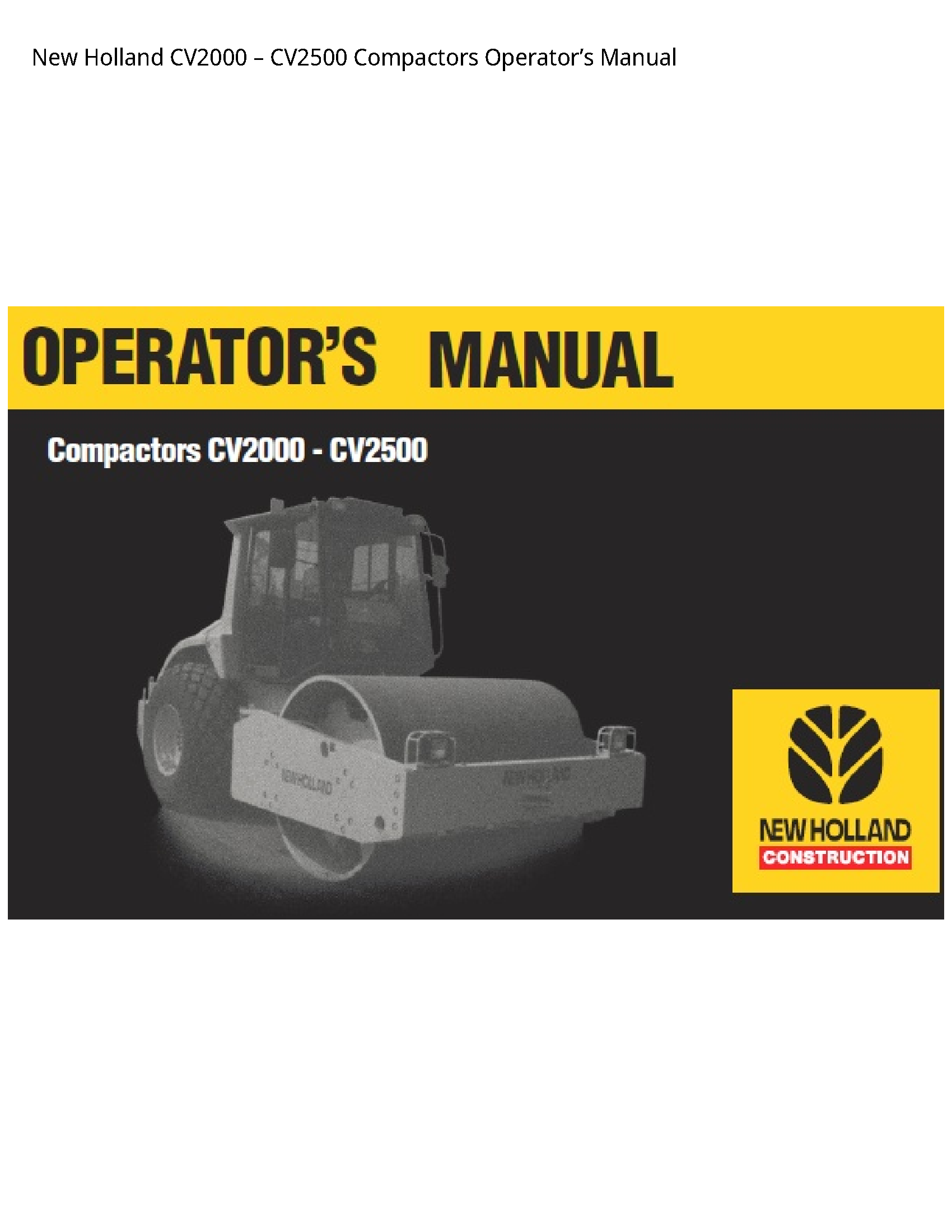New Holland CV2000 Compactors Operator’s manual