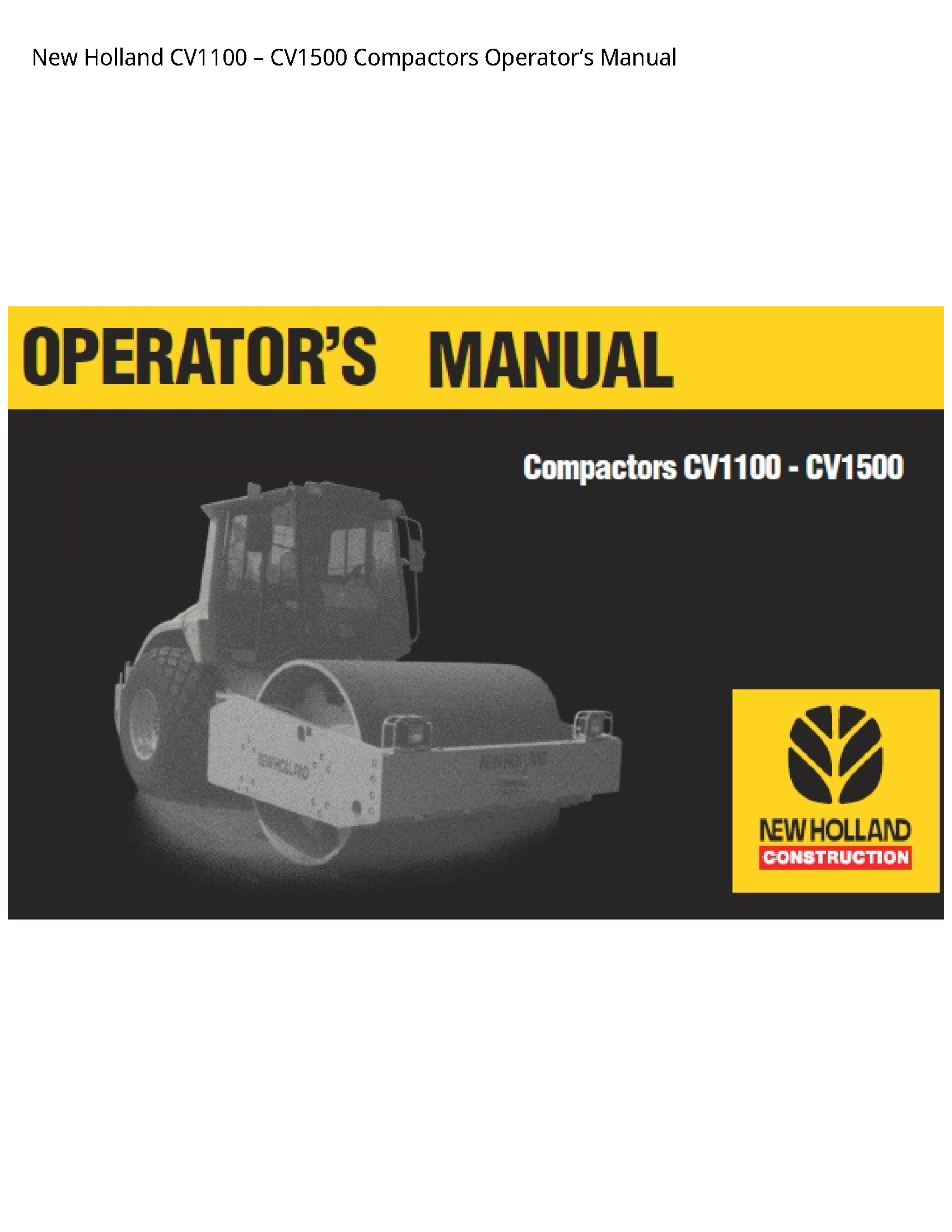 New Holland CV1100 Compactors Operator’s manual