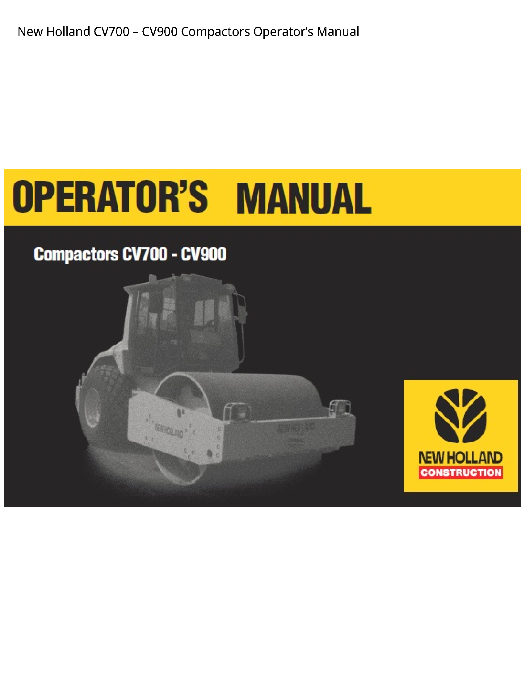 New Holland CV700 Compactors Operator’s manual