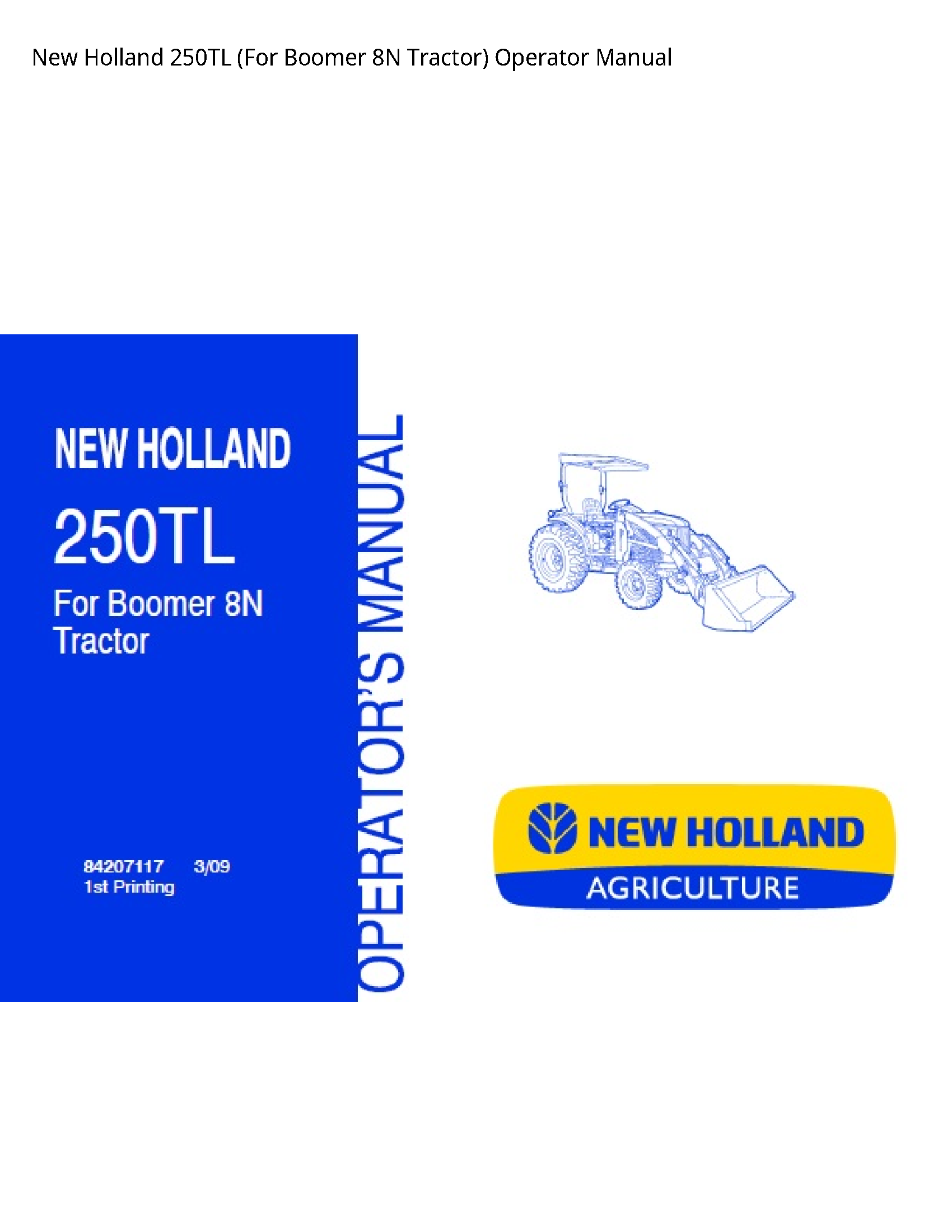 New Holland 250TL (For Boomer Tractor) Operator manual