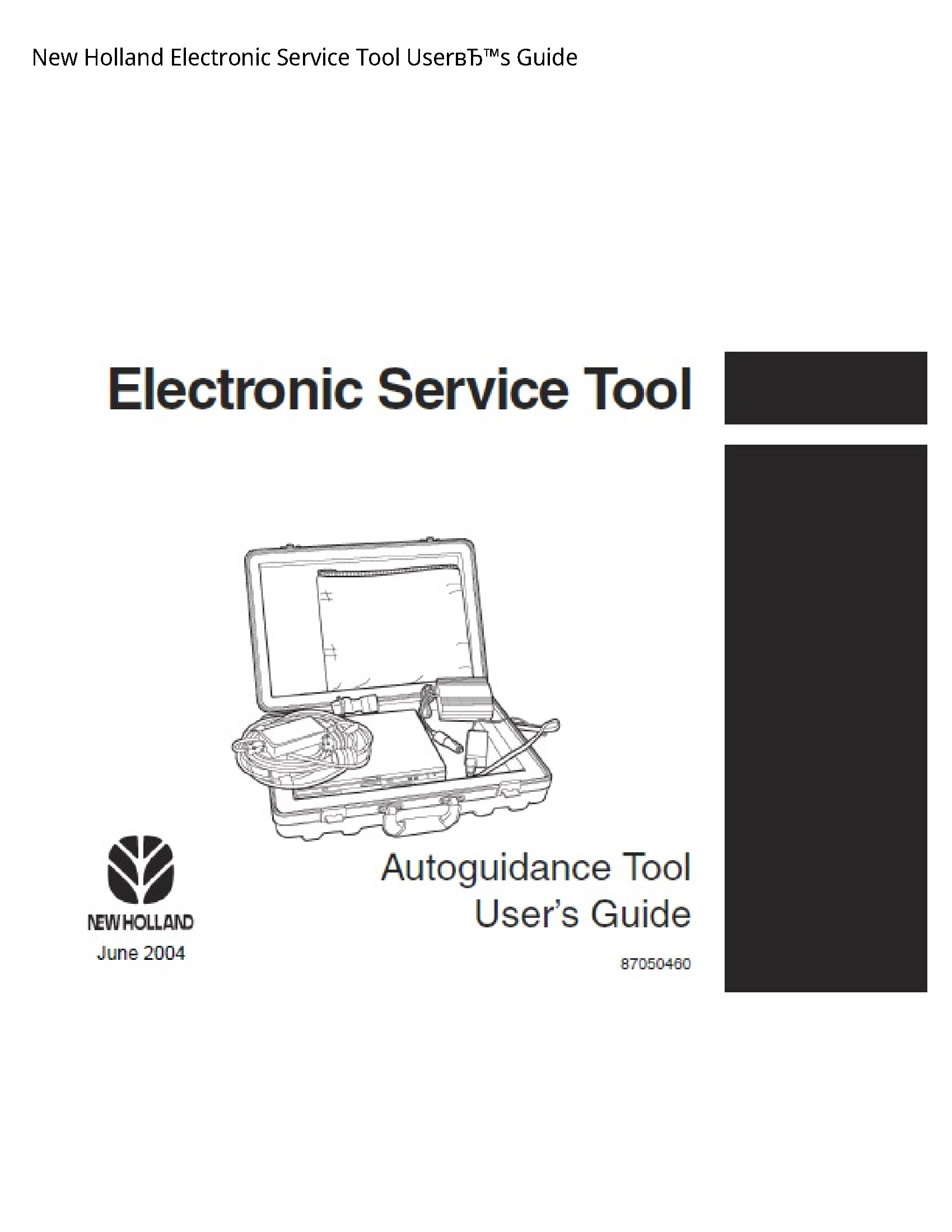 New Holland Electronic Service Tool UserвЂ™s Guide manual