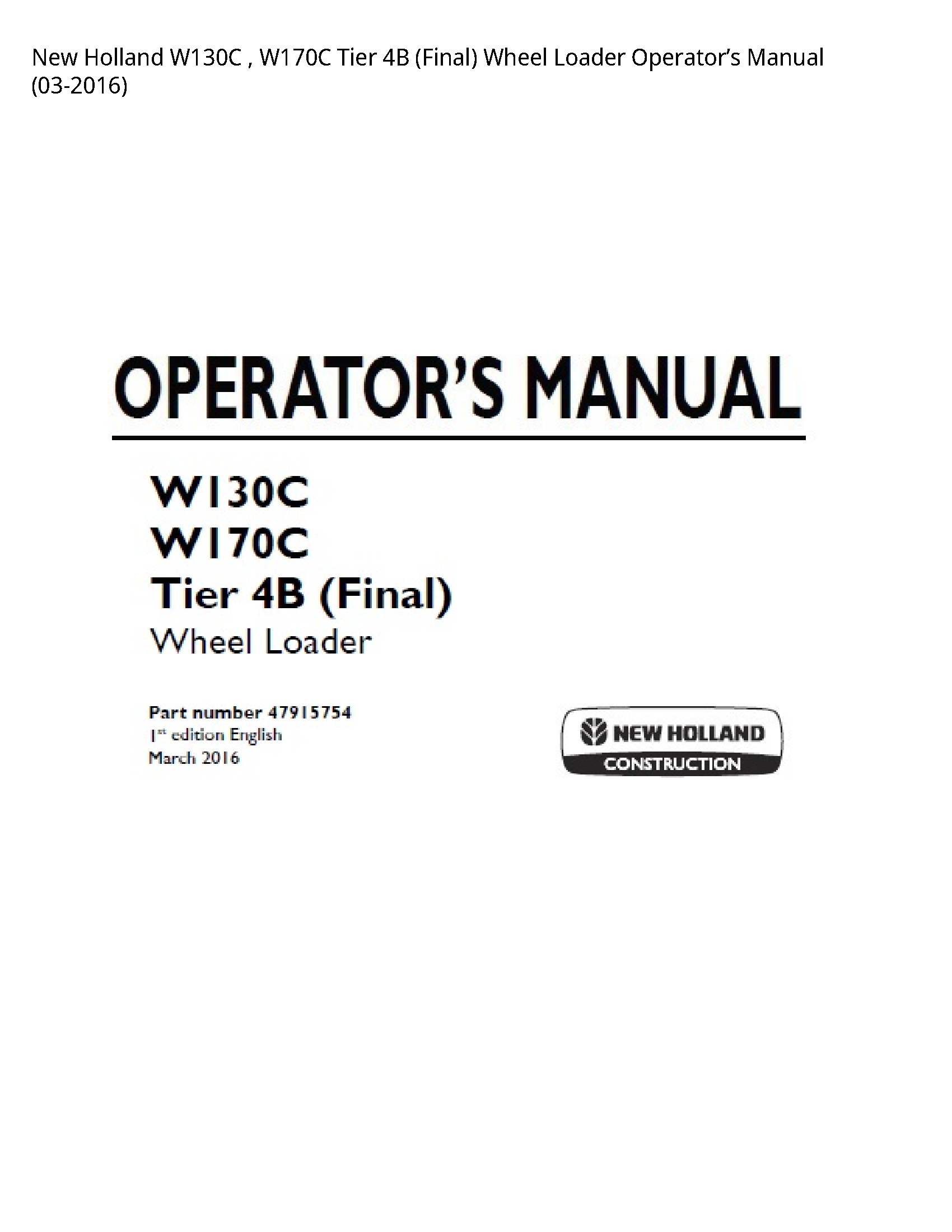 New Holland W130C Tier (Final) Wheel Loader Operator’s manual