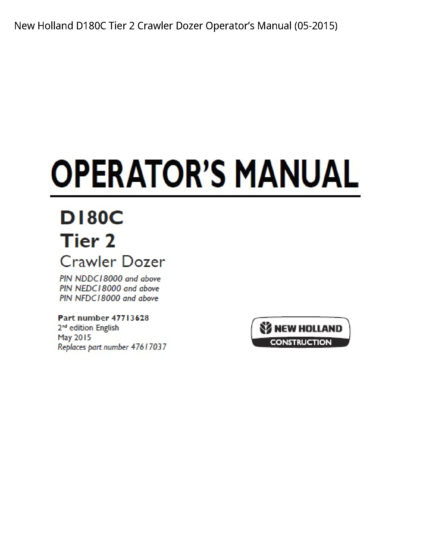 New Holland D180C Tier Crawler Dozer Operator’s manual