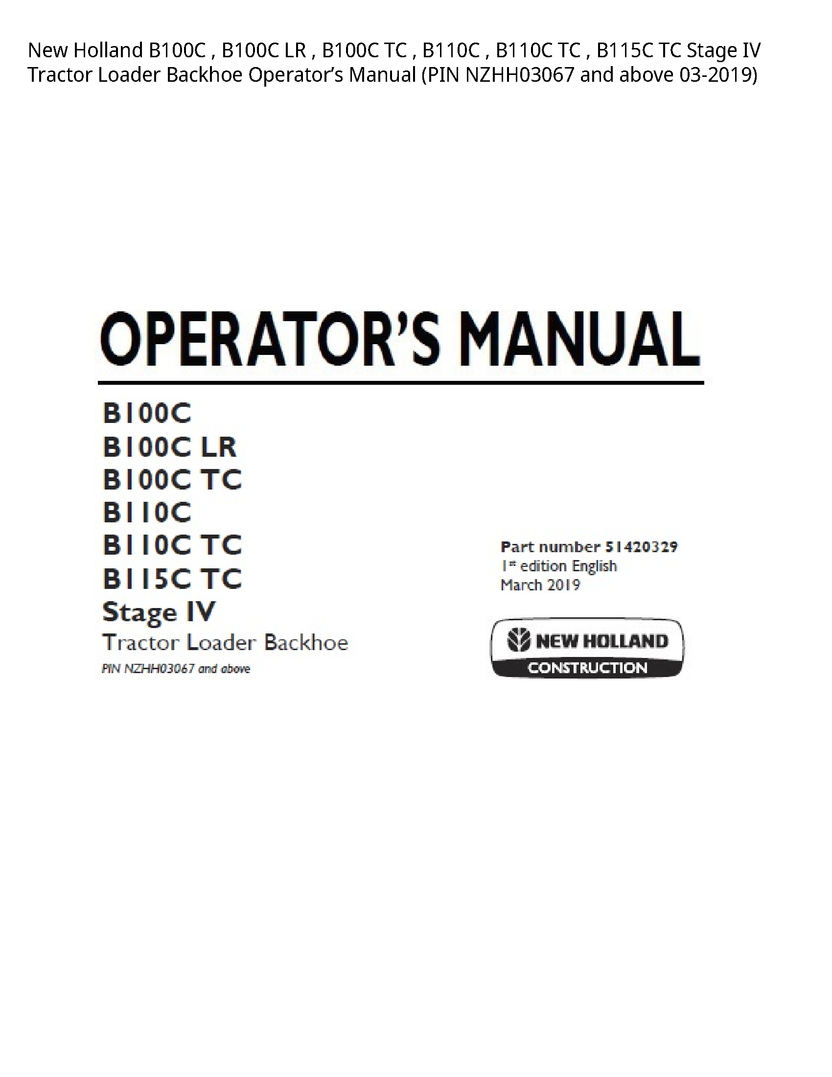 New Holland B100C LR TC TC TC Stage IV Tractor Loader Backhoe Operator’s manual