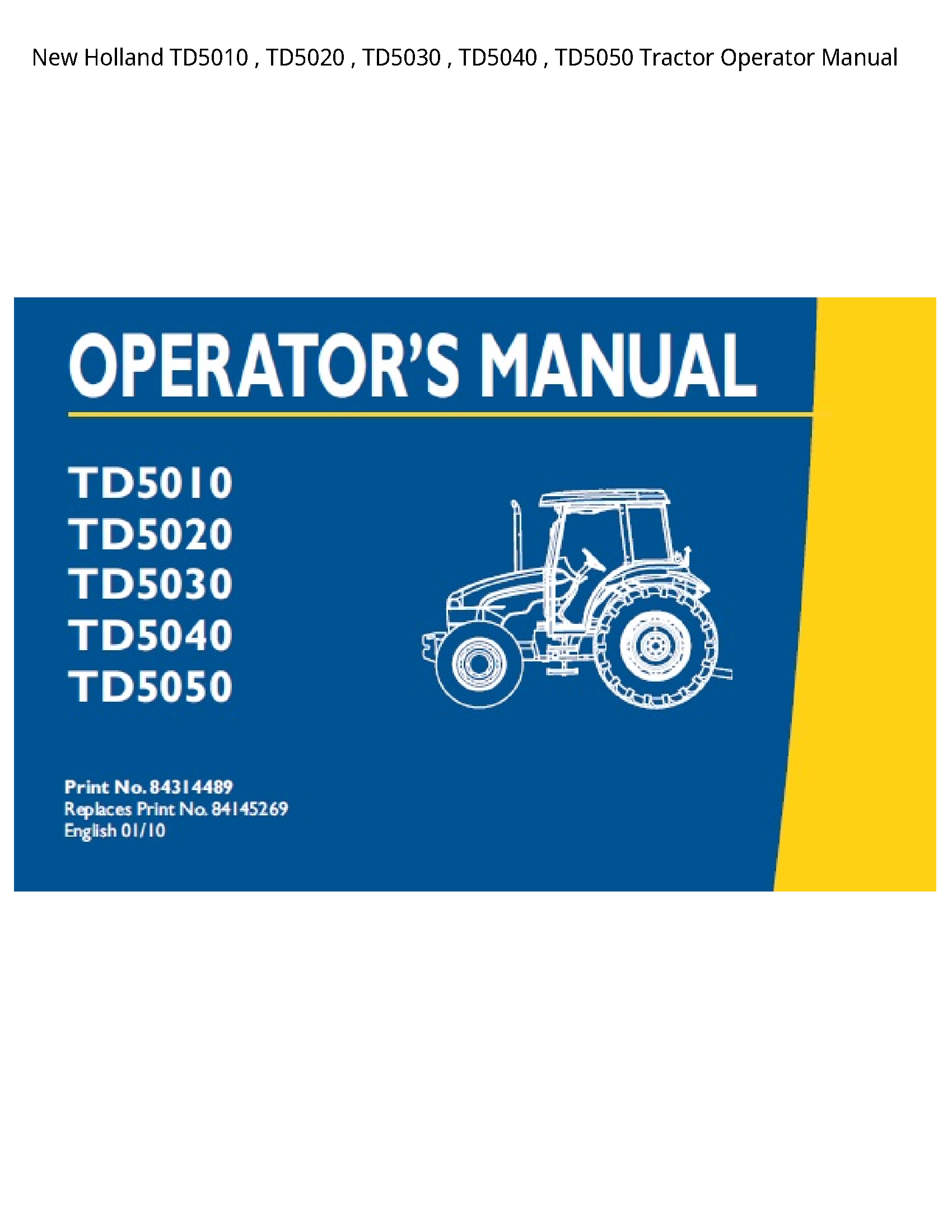 New Holland TD5010 Tractor Operator manual