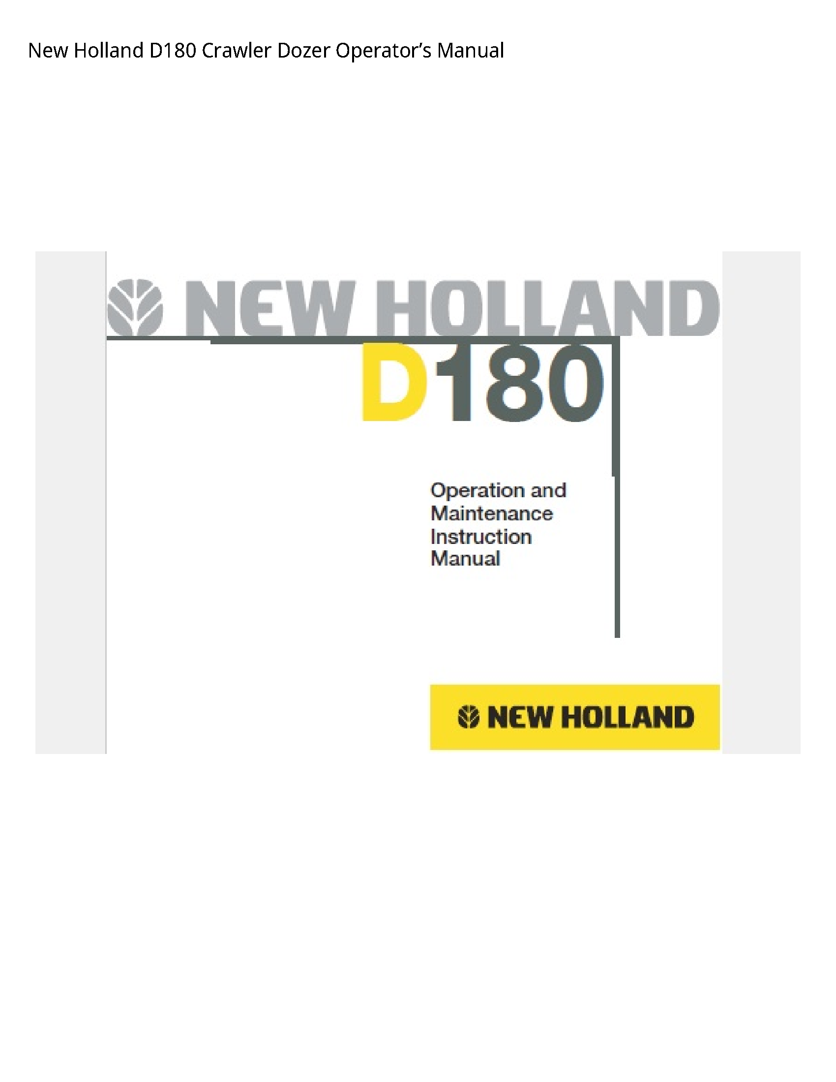 New Holland D180 Crawler Dozer Operator’s manual