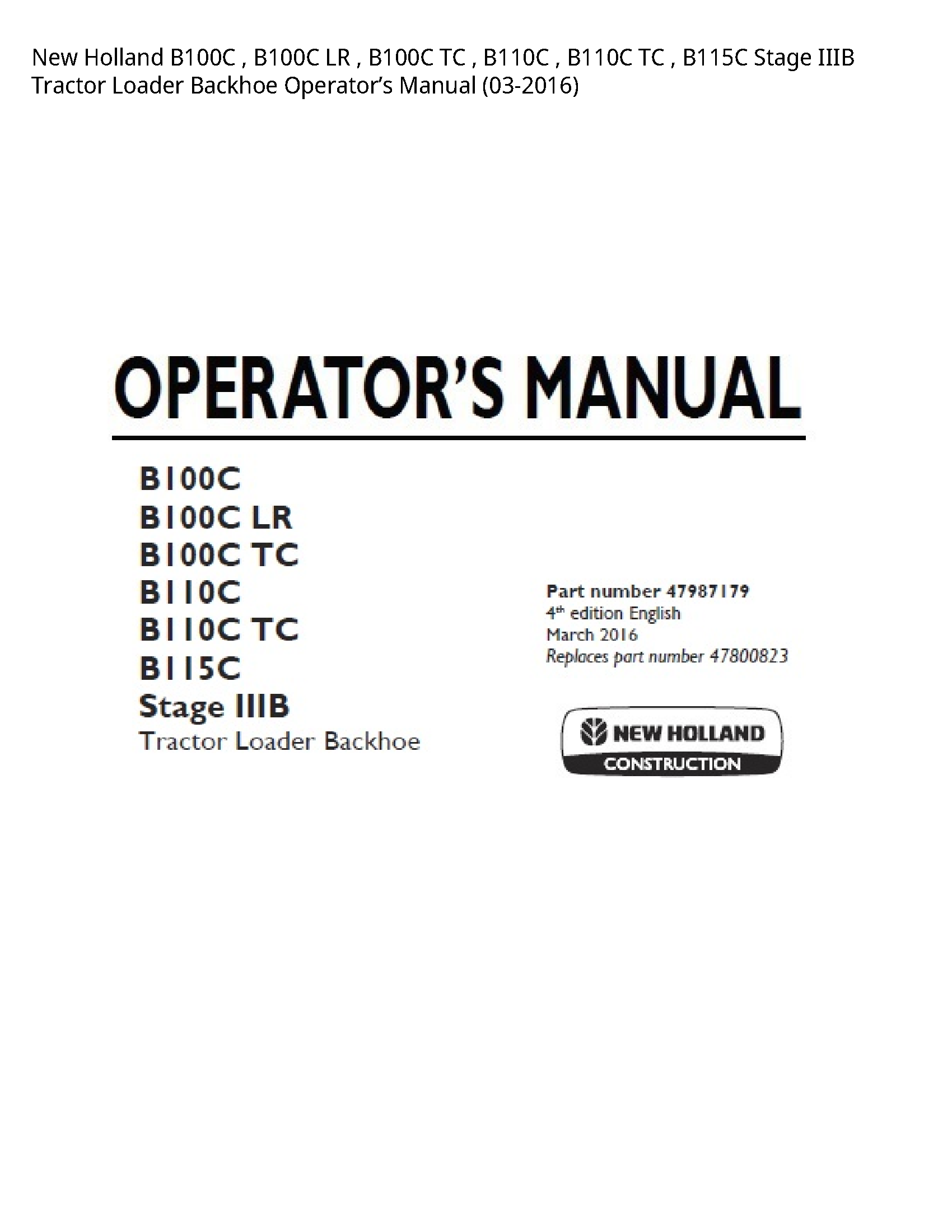 New Holland B100C LR TC TC Stage IIIB Tractor Loader Backhoe Operator’s manual